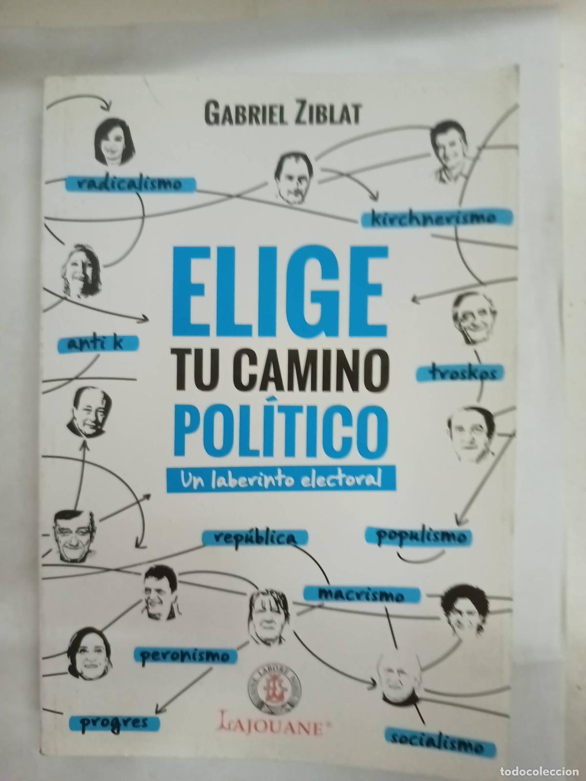 Libros de segunda mano: Elige tu camino politico - Gabriel Ziblat