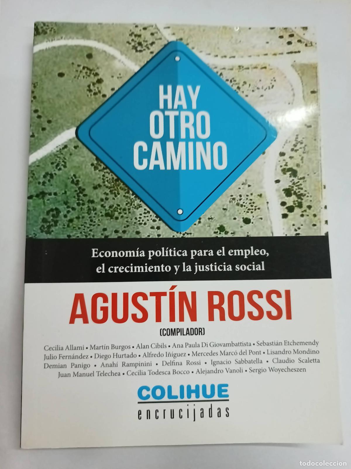 Libri di seconda mano: Hay Otro Camino - Agustin Rossi