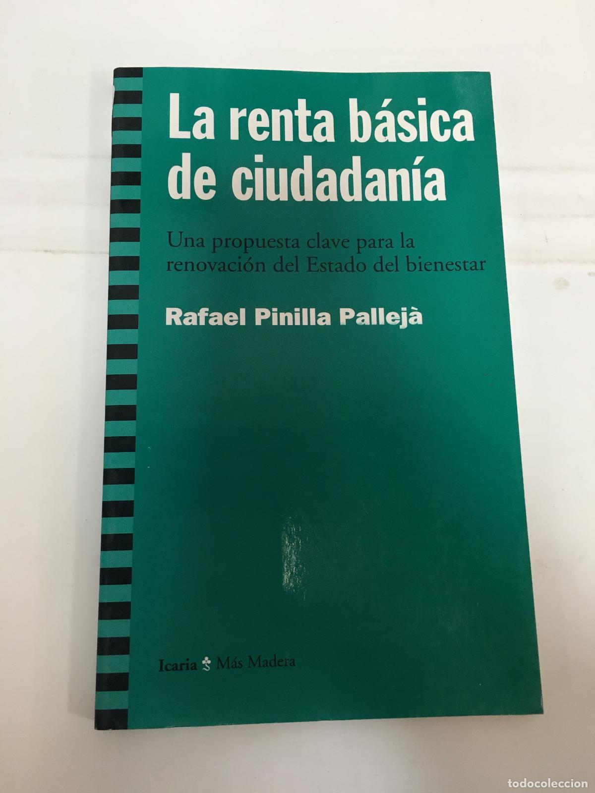 Libros de segunda mano: La renta b&aacute;sica de ciudadan&iacute;a - Pinilla Palleja Rafael