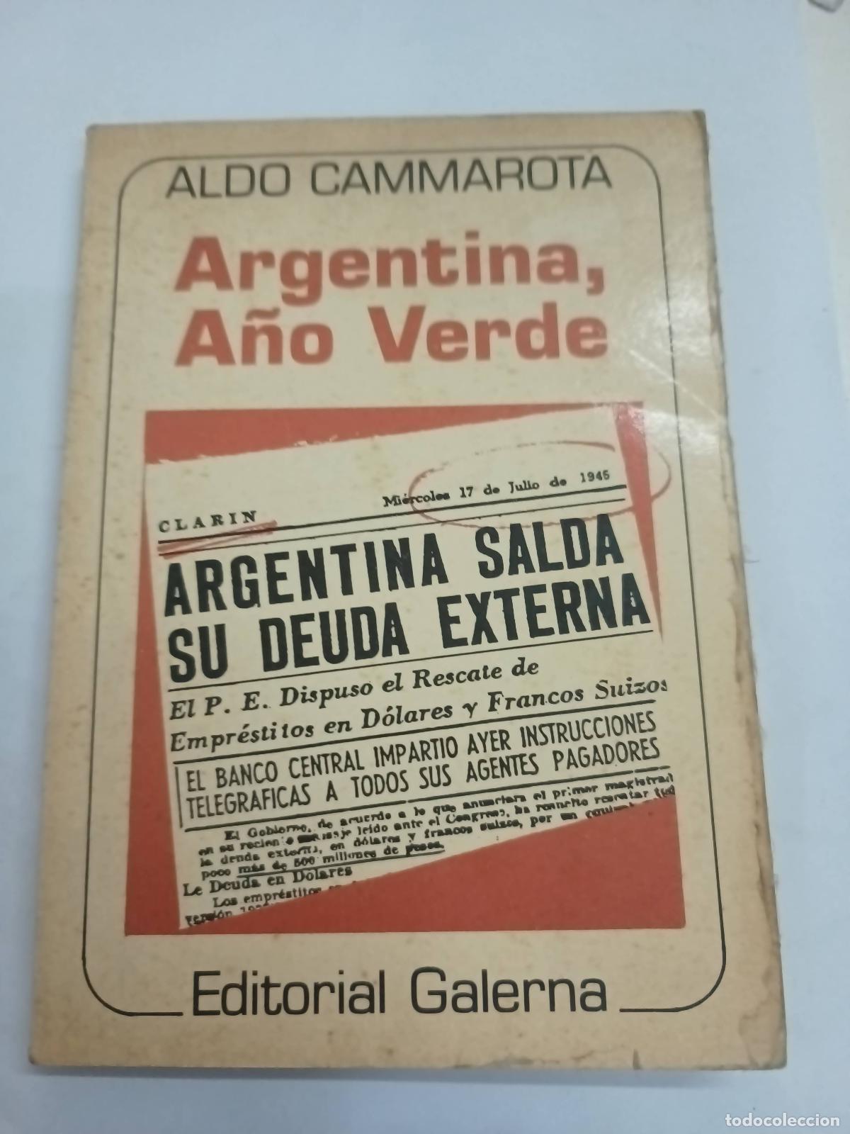Second hand books: Argentina, a&ntilde;o verde - Aldo Cammarota