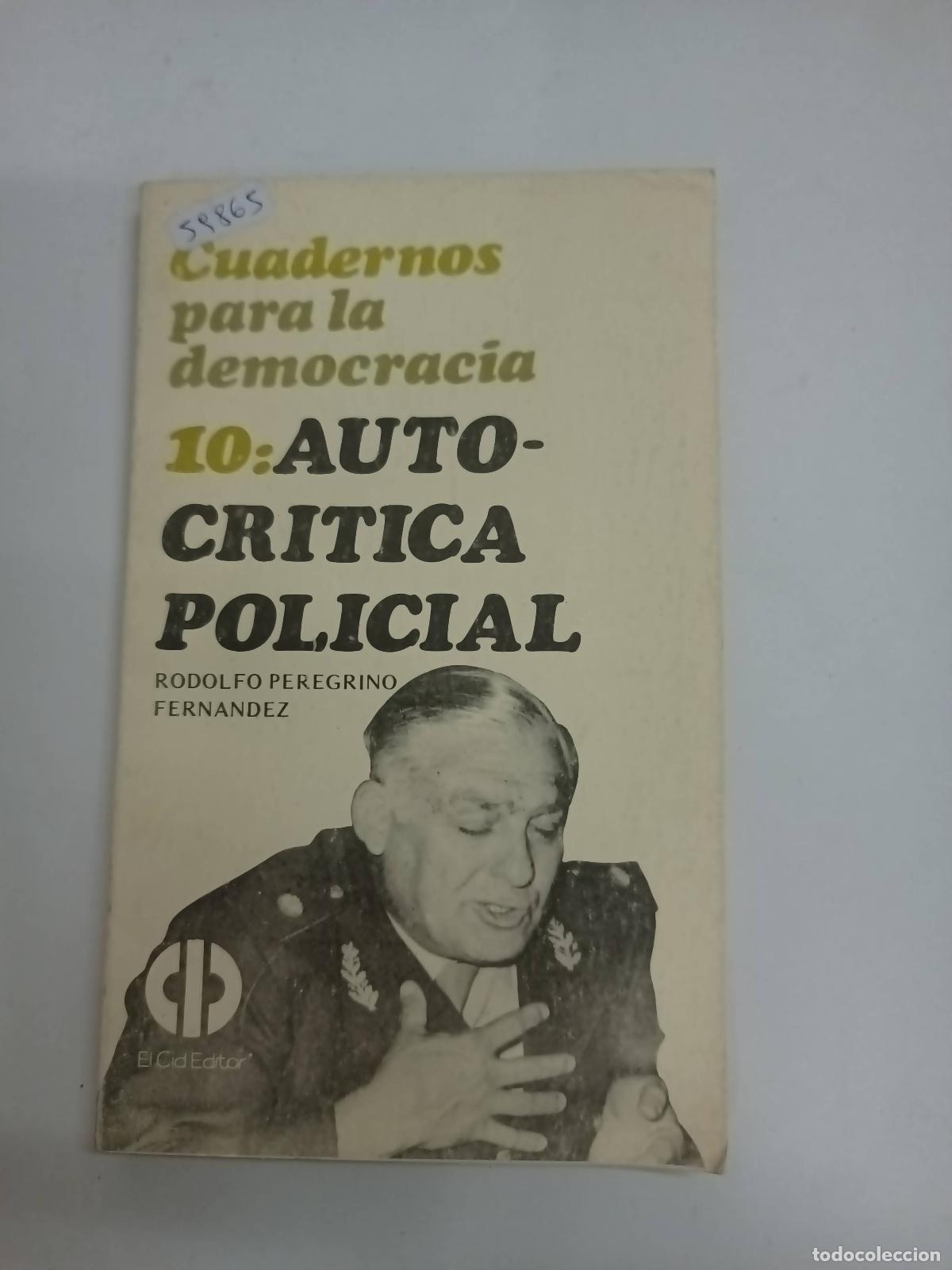 Libri di seconda mano: Cuadernos para la democracia 10: autocritica policial - Rodolfo Peregrino Fernandez