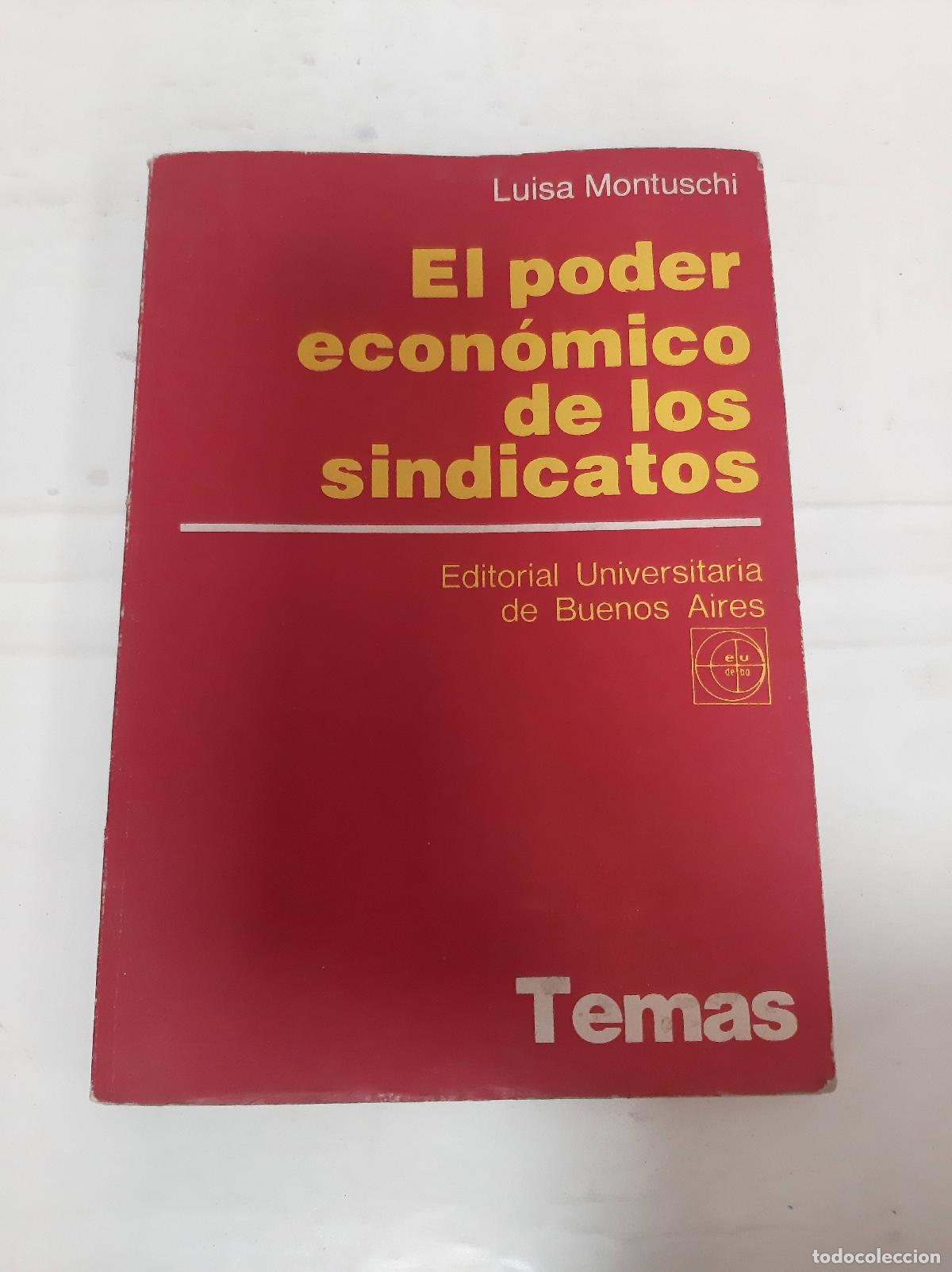 Gebrauchte B&uuml;cher: El poder econ&oacute;mico de los sindicatos - LUISA MONTUSCHI