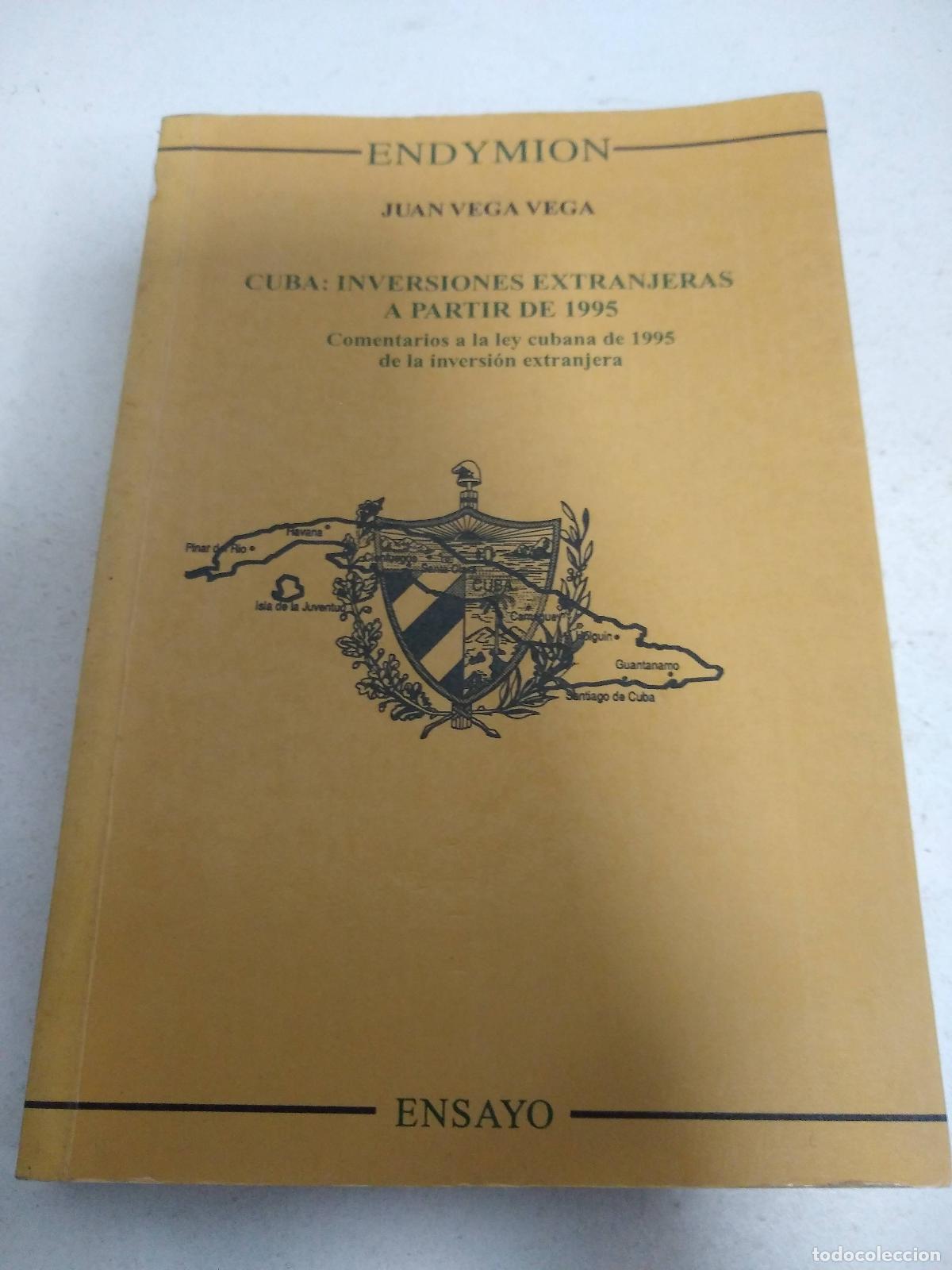 Gebrauchte B&uuml;cher: Cuba: Inversiones extranjeras a partir de 1995. Comentarios a la ley cubana de 1995 de la inversi&oacute;n