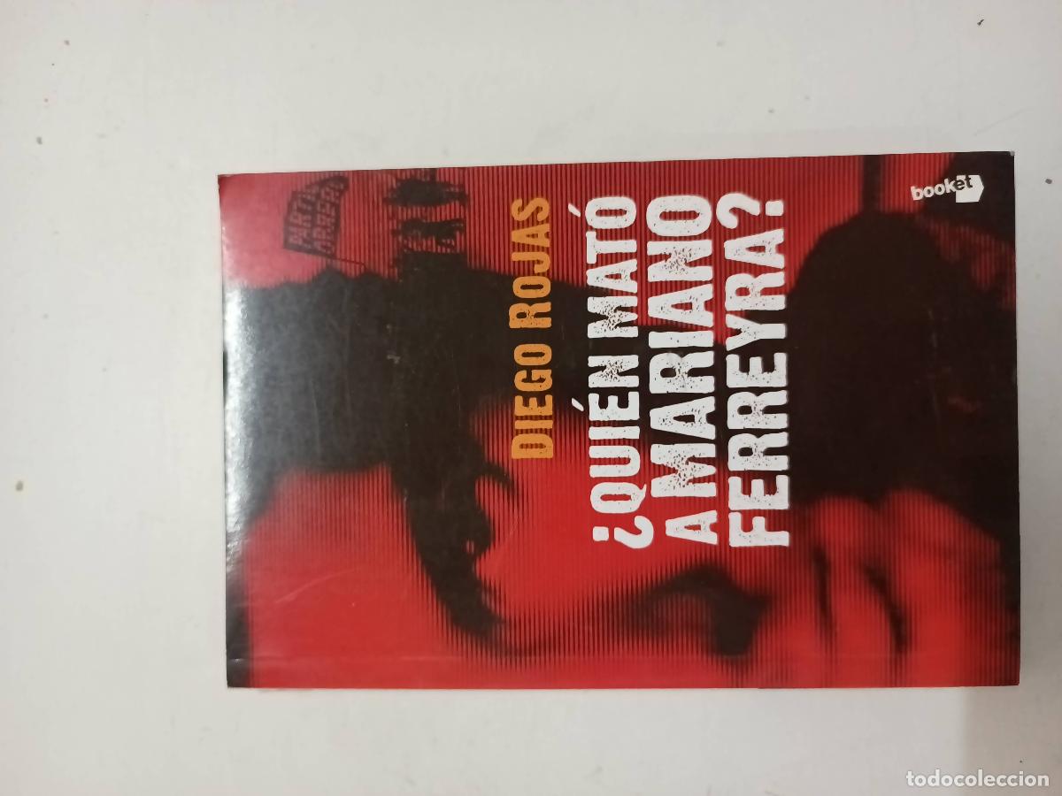 Libri di seconda mano: &iquest;Qui&eacute;n mat&oacute; a Mariano Ferreyra? - Diego Rojas