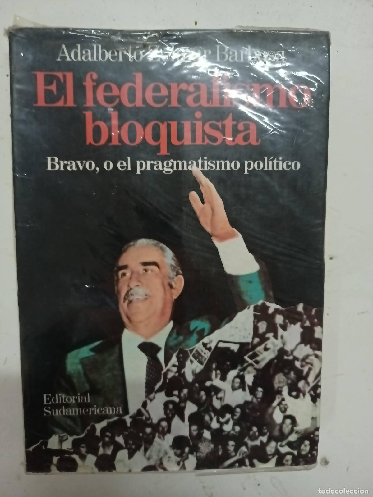 Libri di seconda mano: El federalismo bloquista - Adalberto Zelmar Barbosa