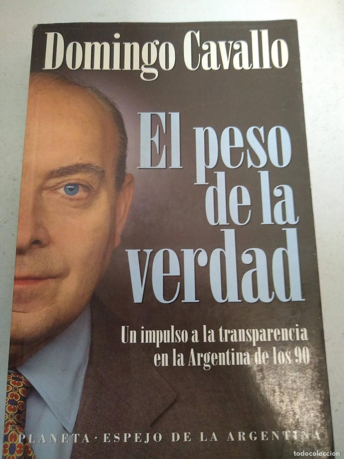 Livres d'occasion: El Peso de La Verdad (Espejo de La Argentina) Un impulso a la transparencia en la Argentina de los 9