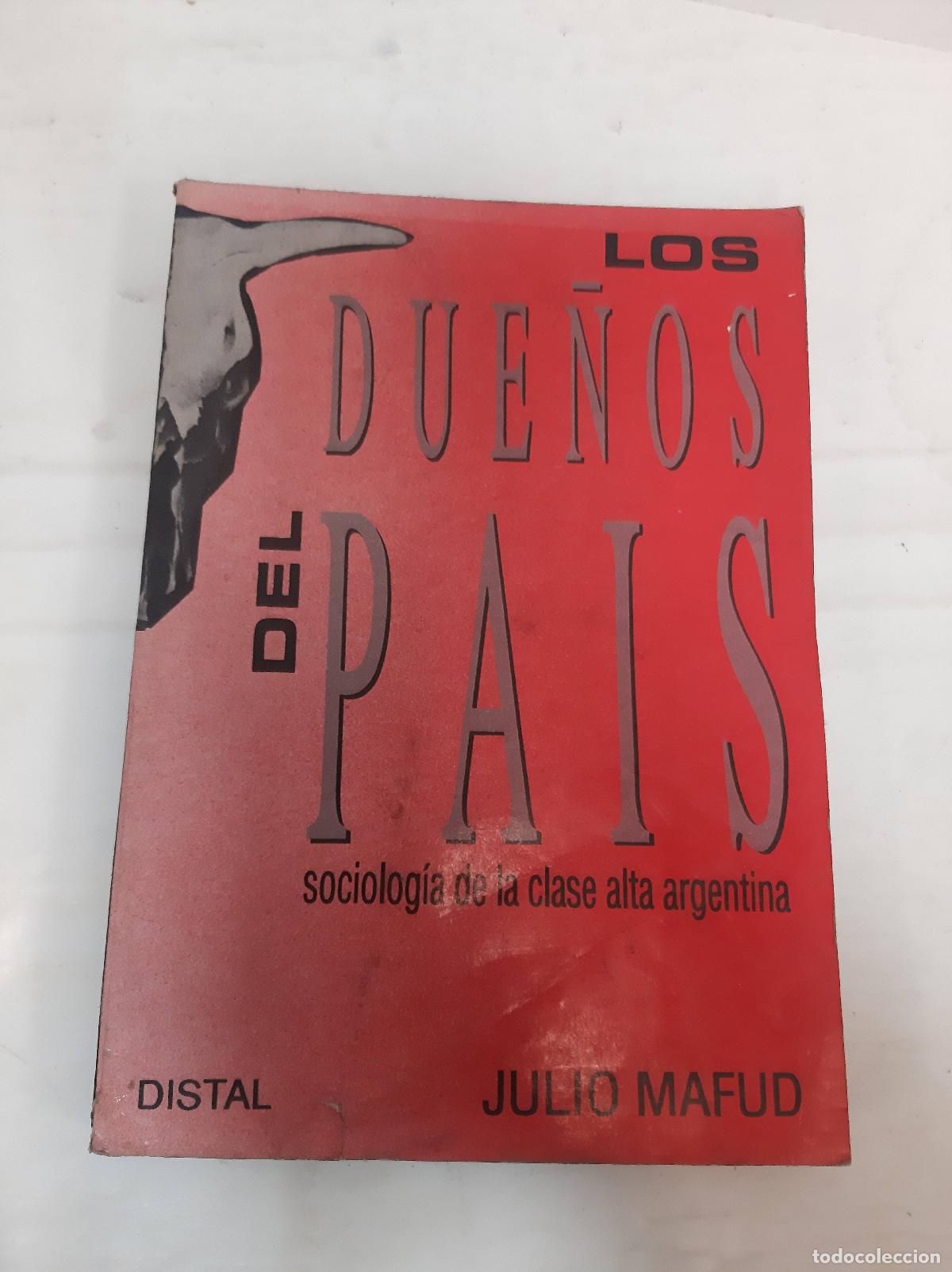 Libri di seconda mano: Los due&ntilde;os del pais - Julio Mafud