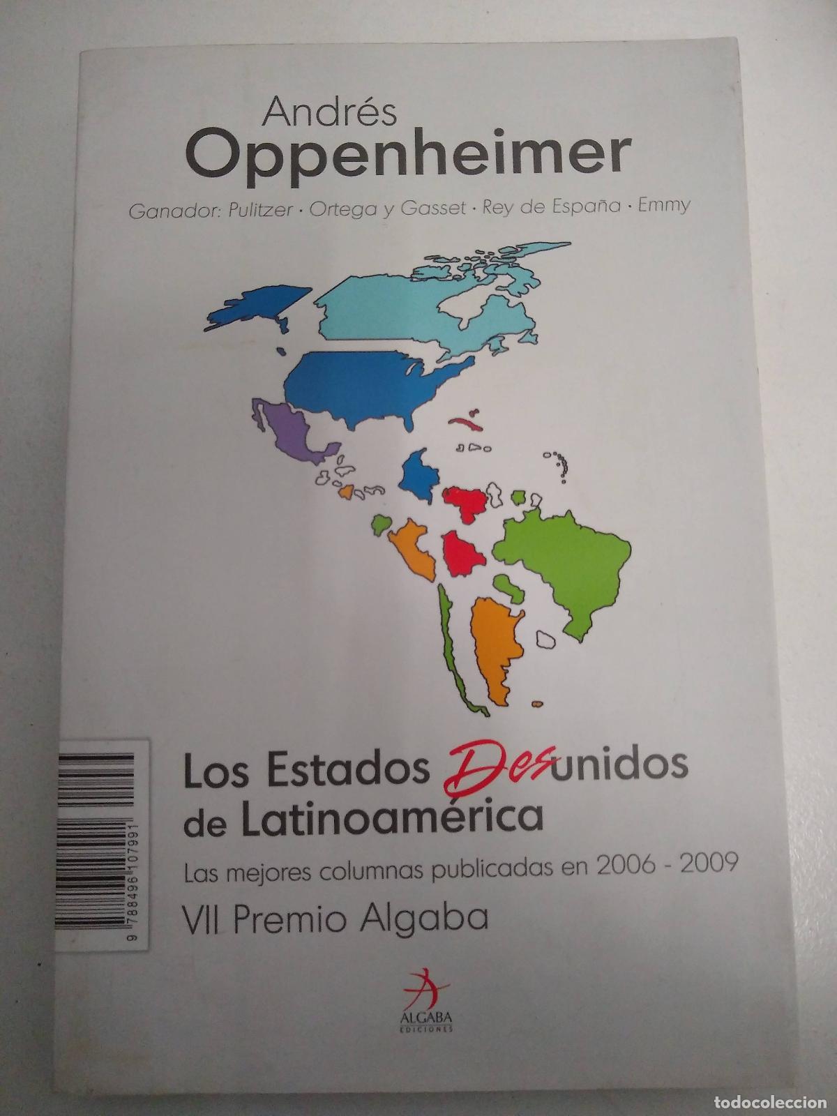 Libros de segunda mano: Los Estados Desunidos de las Am&eacute;ricas - Oppenheimer, Andr&eacute;s