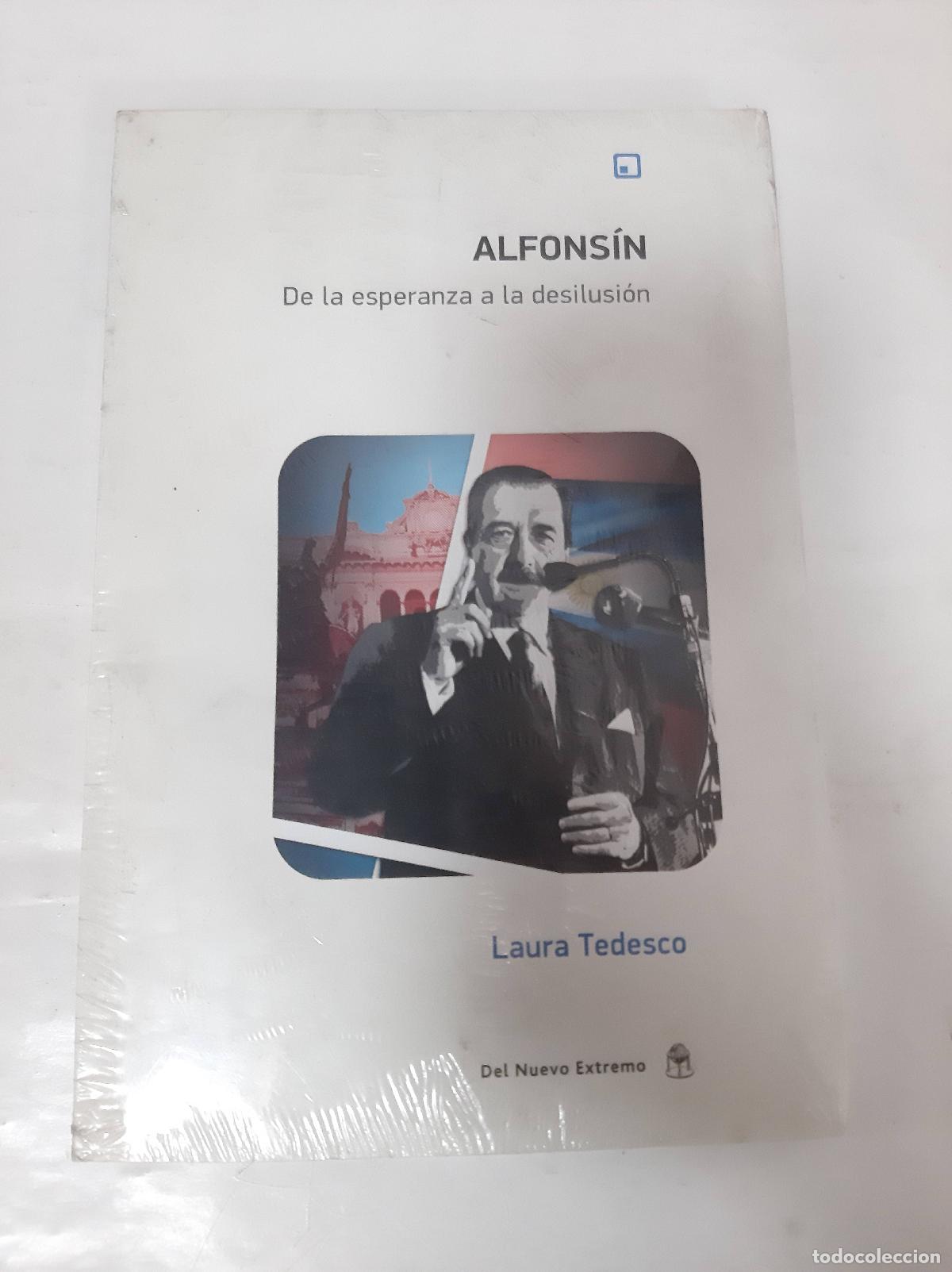 Libros de segunda mano: Alfonsin de la esperanza a la desilusion - Laura Tedesco - Foto 1