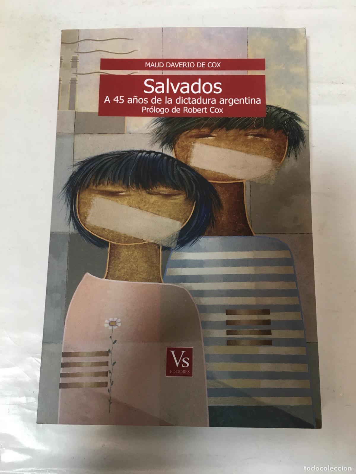 Libros de segunda mano: Salvados, A 45 A&ntilde;os De La Dictadura. - Maud Daverio De Cox