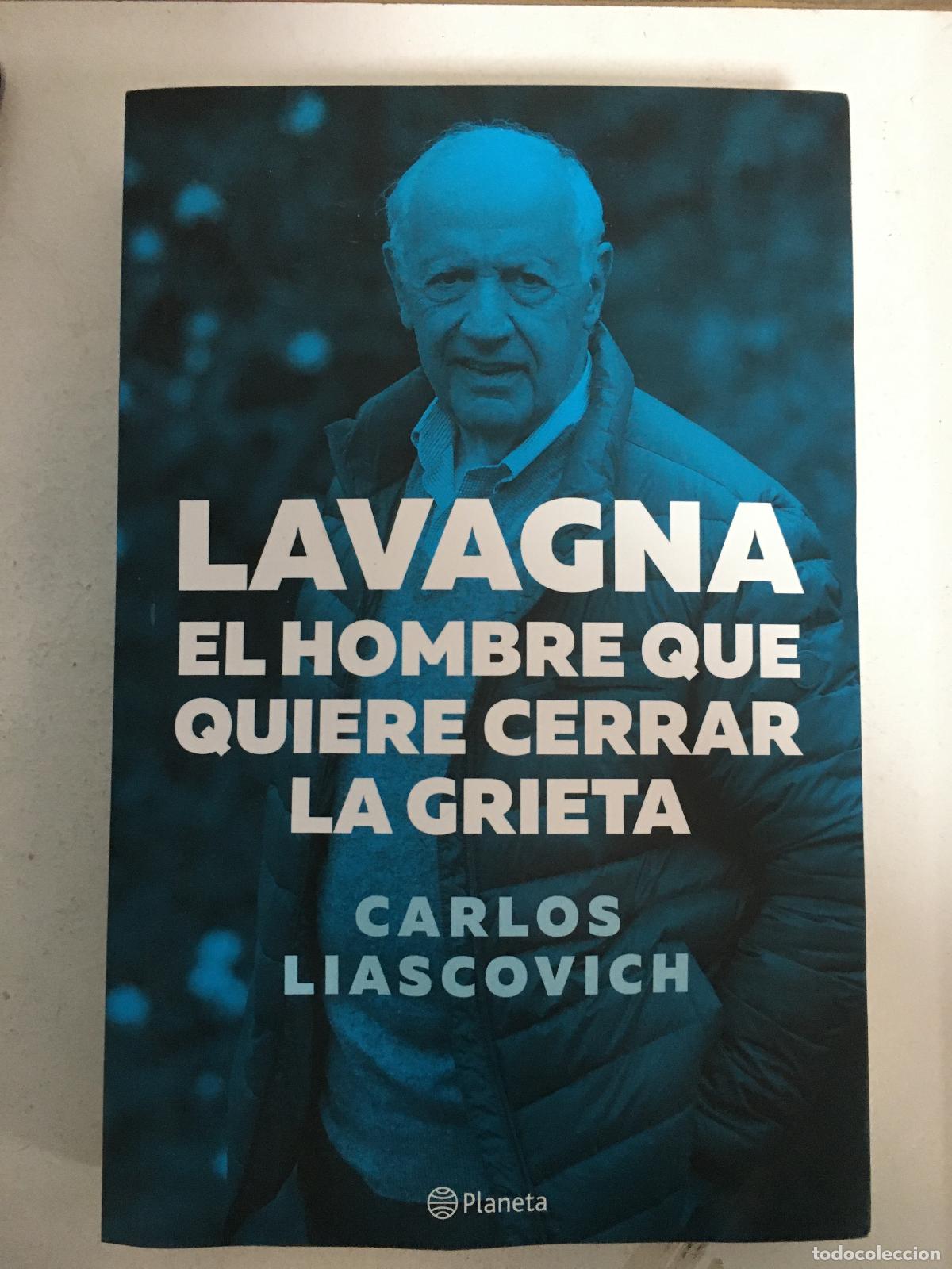 Libri di seconda mano: Lavagna El hombre que quiere cerrar la griet - Carlos liascovich