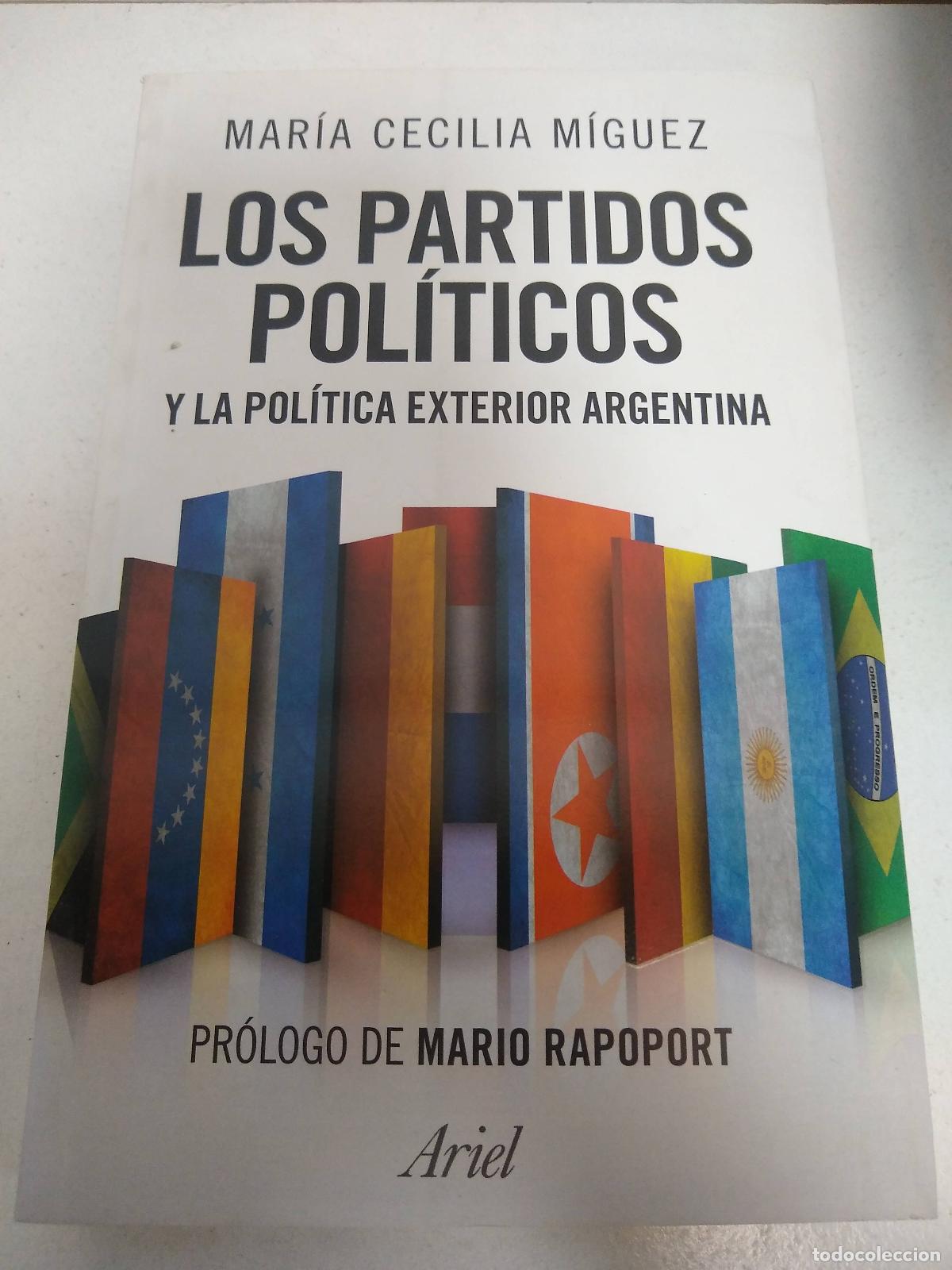 Libri di seconda mano: partidos politicos y la politica exterior argentina - MIGUEZ, MARIA CECILIA