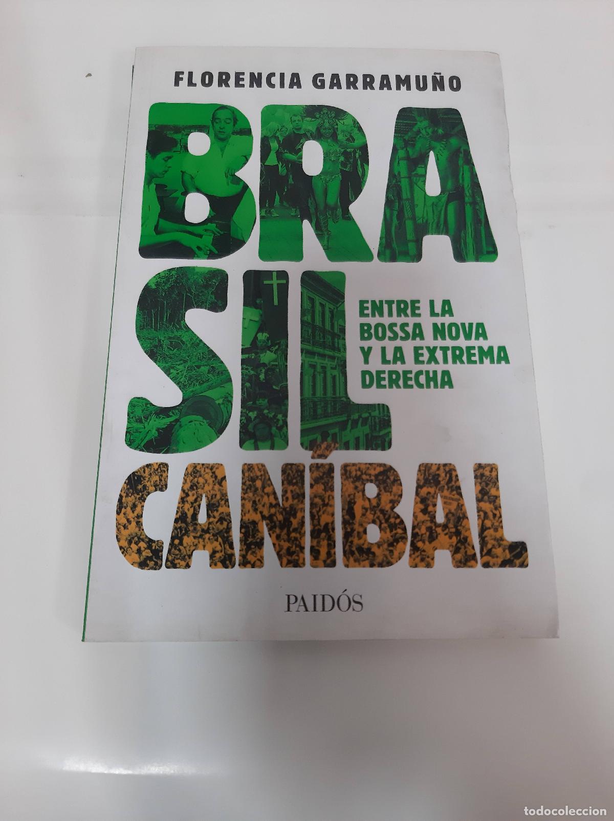 Libri di seconda mano: Brasil entre la Bossa Nova y la Extrema Derecha - Florencia Garramu&ntilde;o