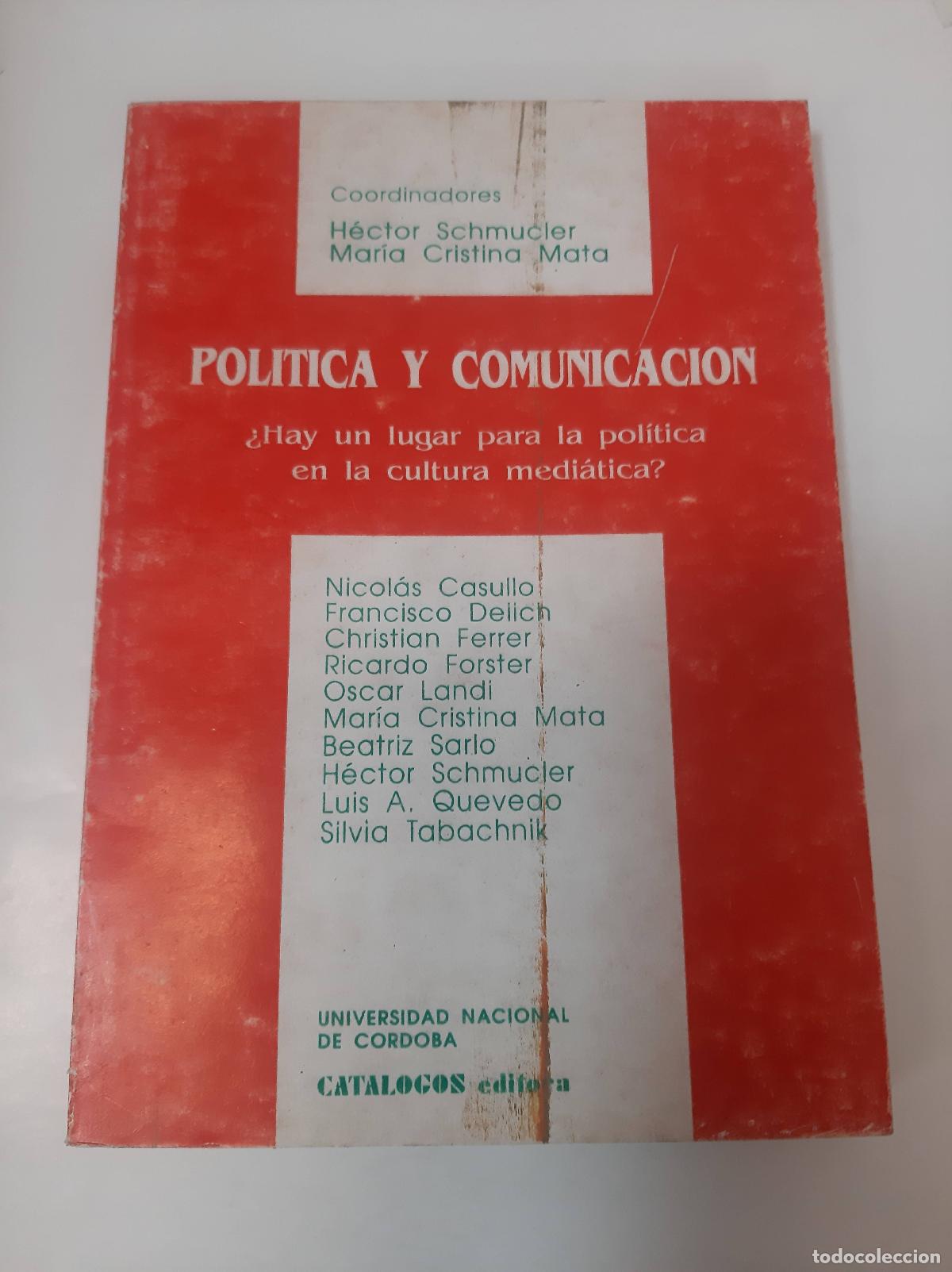 Gebrauchte B&uuml;cher: Politica Y Comunicacion - Schmucler - Mata