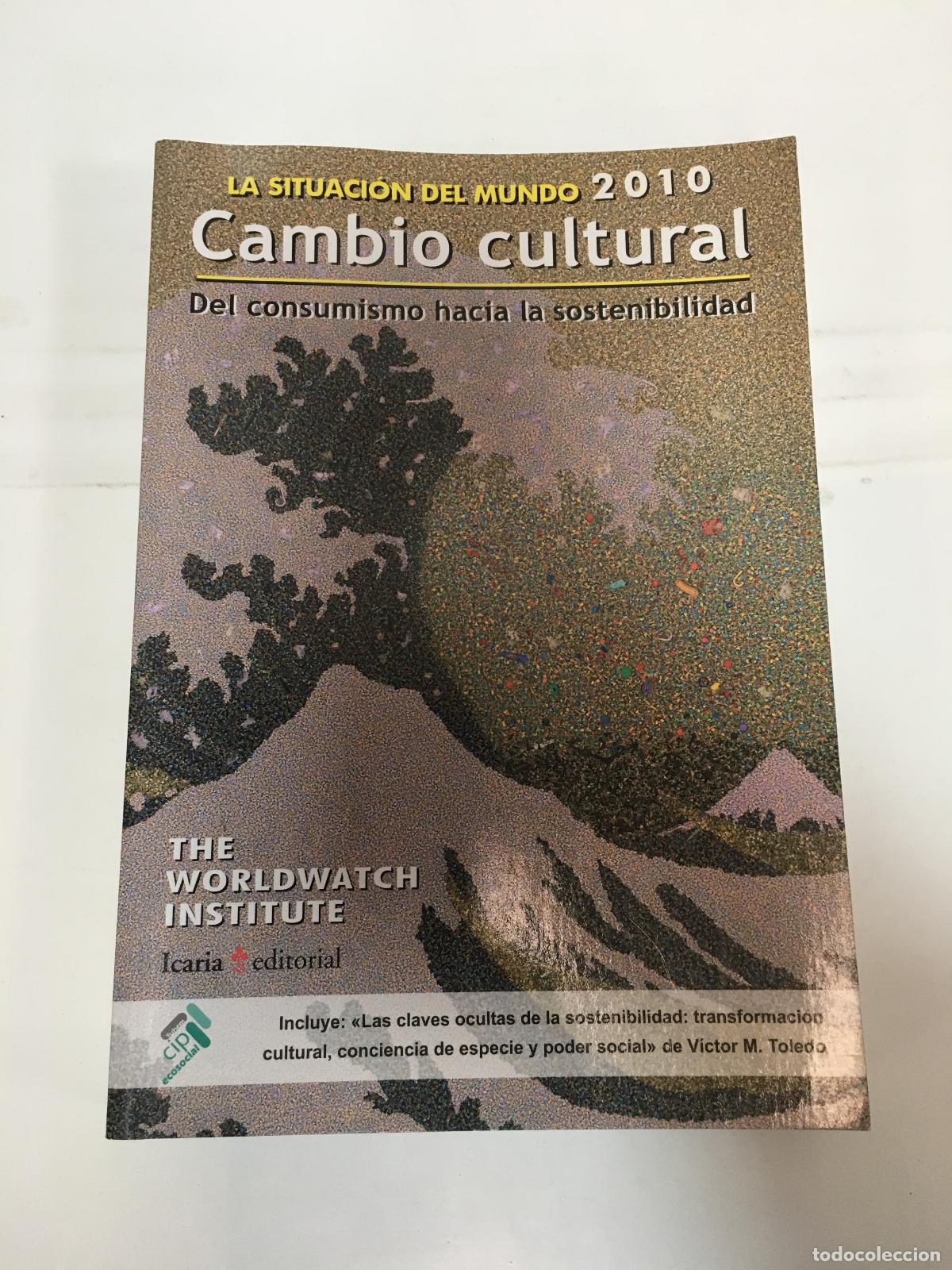 Second hand books: Situacion del mundo 2010: Cambio cultural del consumismo hacia la sostenibilidad - The Worldwatch In