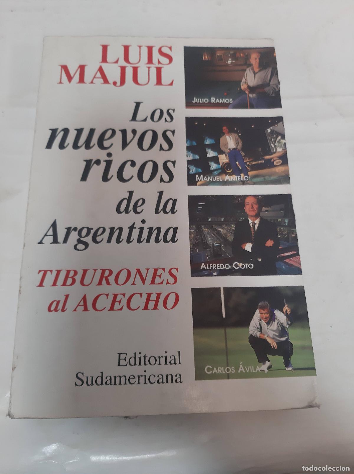 Libros de segunda mano: Los nuevos ricos de la Argentina - Luis Majul
