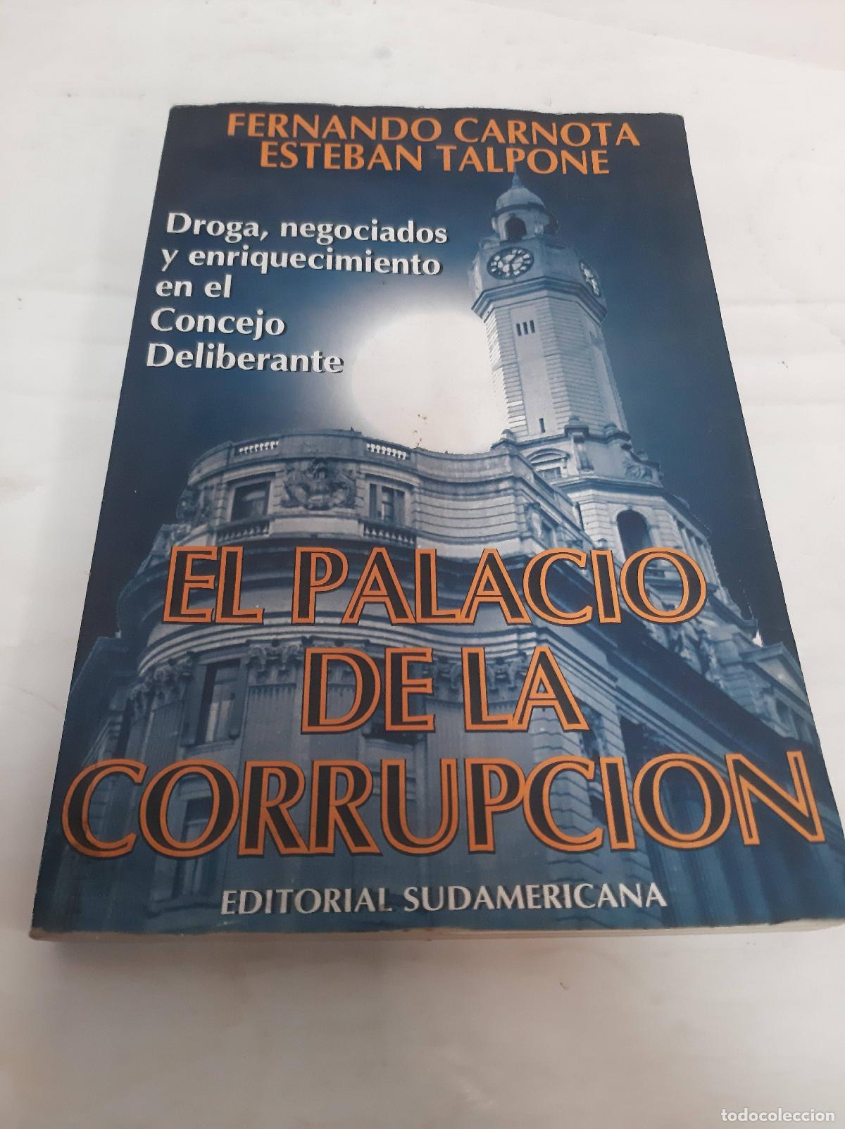Libri di seconda mano: El palacio de la corrupcion - Carnota y Talpone