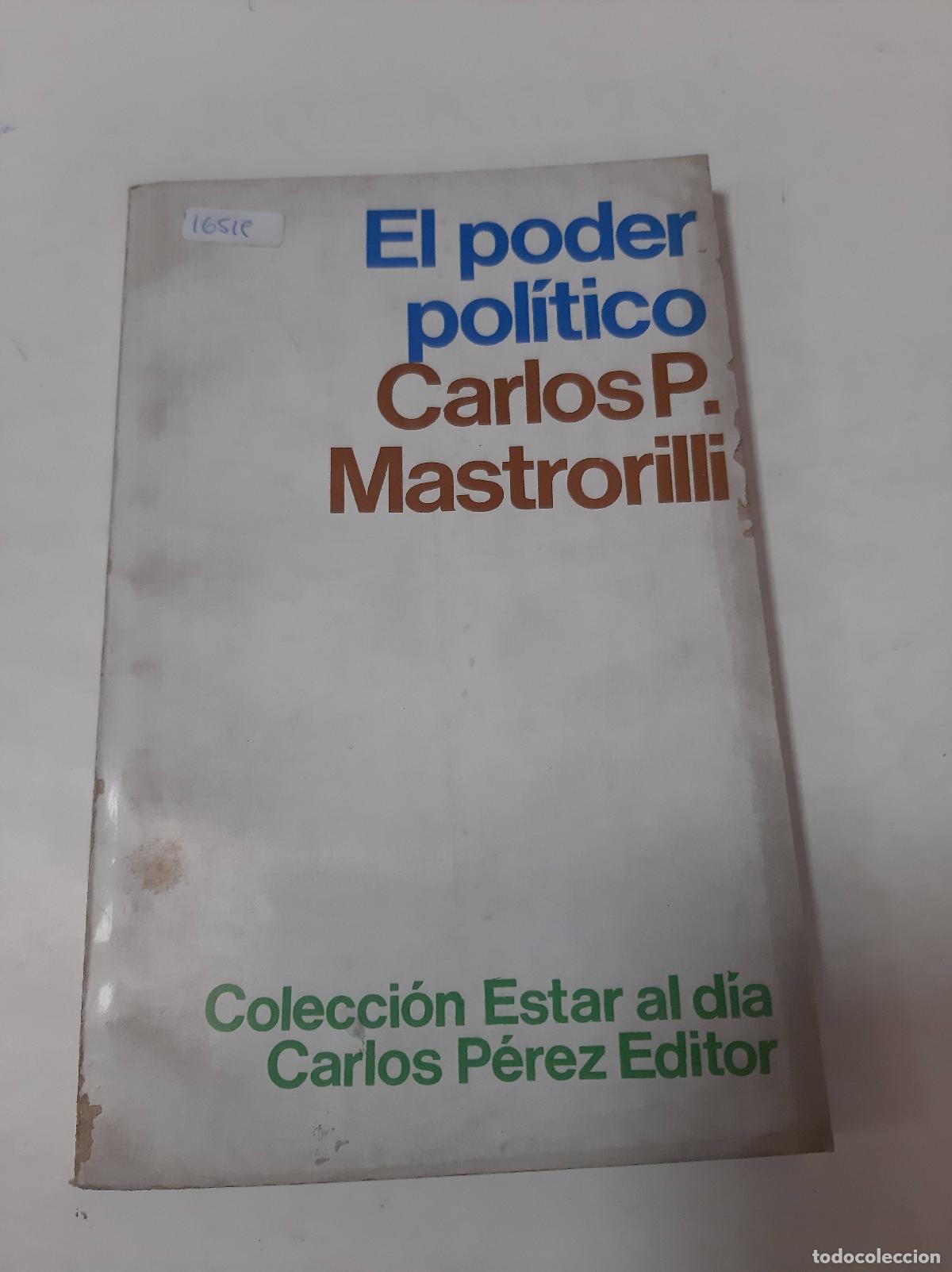 Libri di seconda mano: El poder politico - Carlos P. Mastrorilli