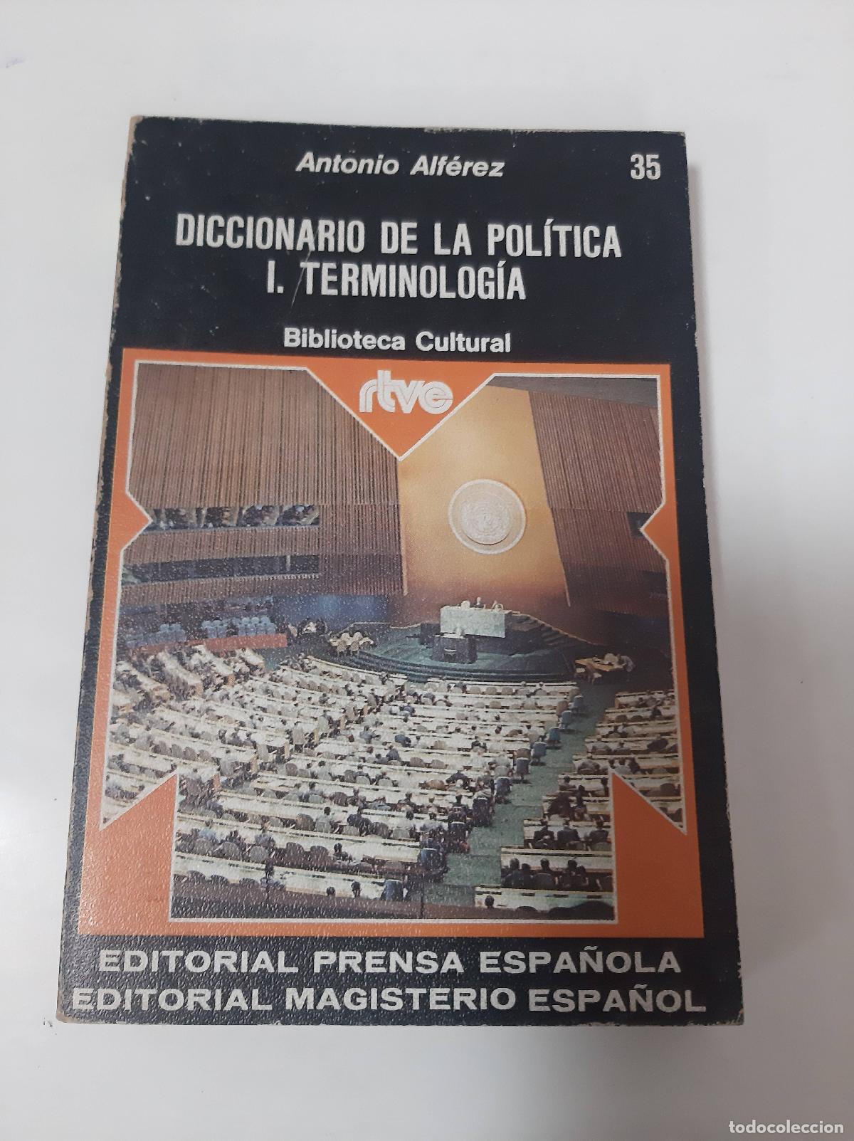 Livres d'occasion: Diccionario De La Politica I. Terminologia - Antonio Alferez