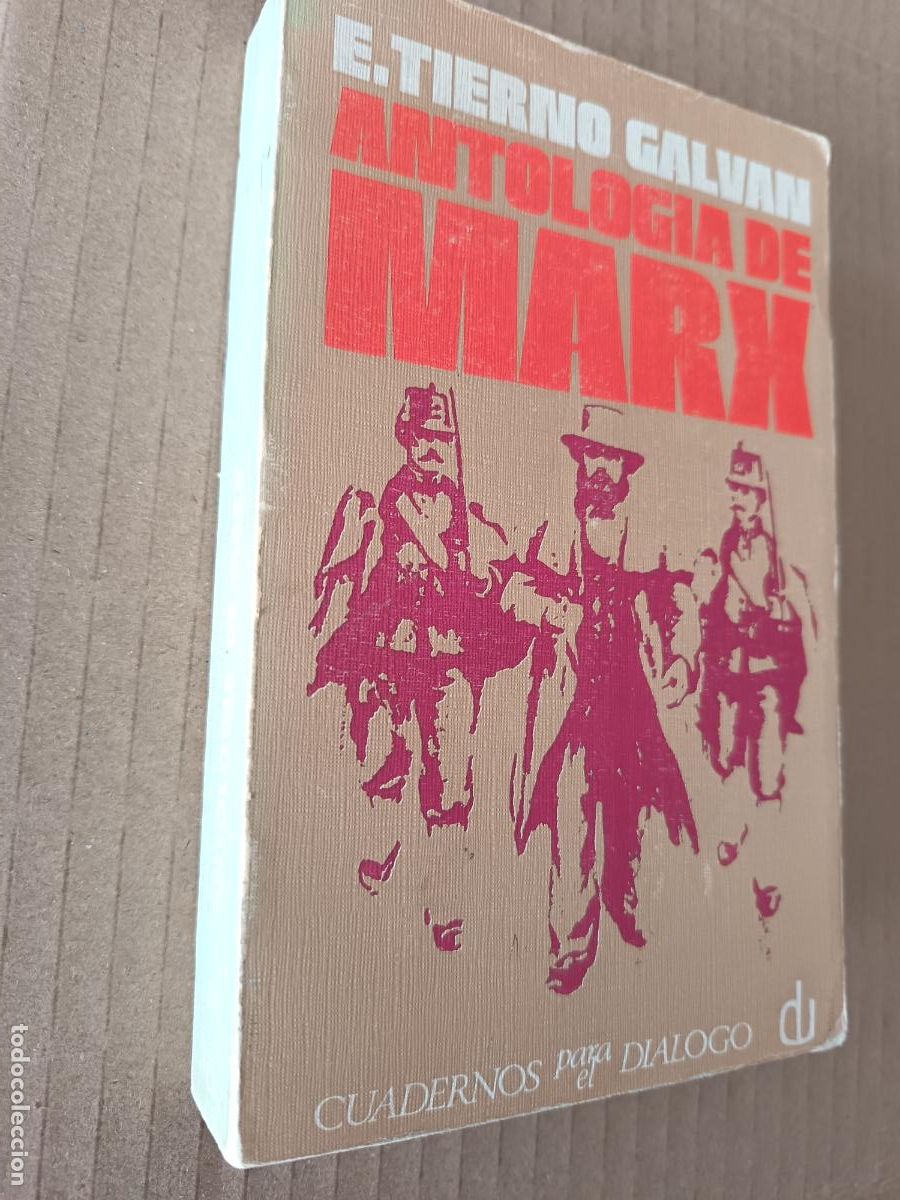 Libros de segunda mano: ANTOLOGIA DE MARX. E. TIERNO GALVAN. ED. CUADERNOS PARA EL DIALOGO. 426 PP