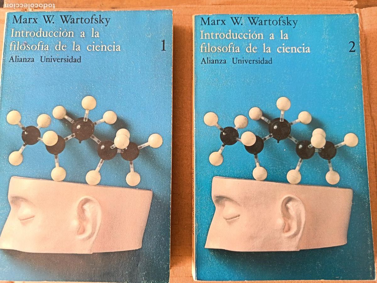 Libros de segunda mano: INTRODUCCION A LA FILOSOFIA DE LA CIENCIA. MARX W. WARTOFSKY. ALIANZA EDITORIAL. 2 TOMOS.