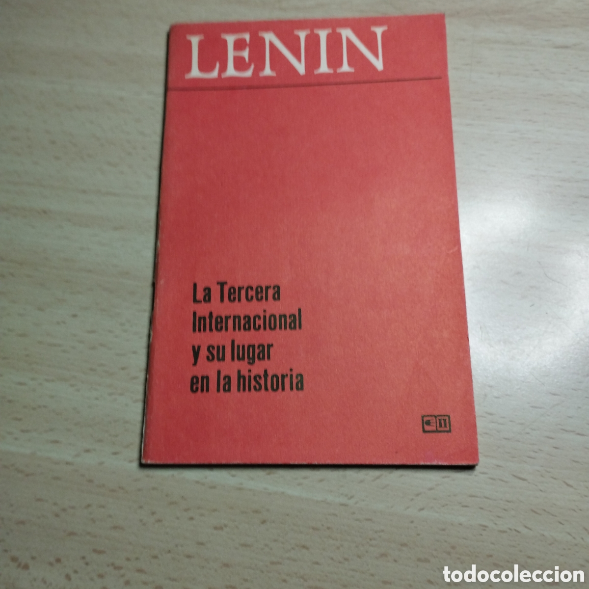 Libros de segunda mano: La tercera Internacional y su lugar en la historia. Lenin. 1980?. Editorial Progreso. Mosc&uacute;.
