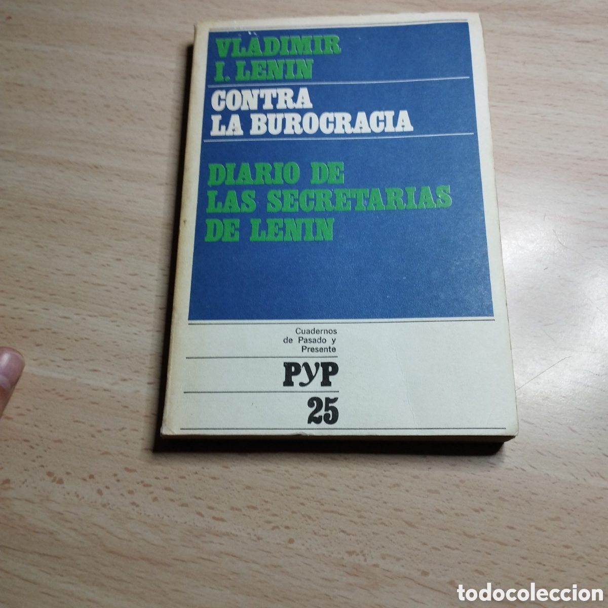 Libros de segunda mano: Contra la burocracia. Vladimir I. Lenin. 1974. Cuadernos pasado y presente 25. C&oacute;rdoba