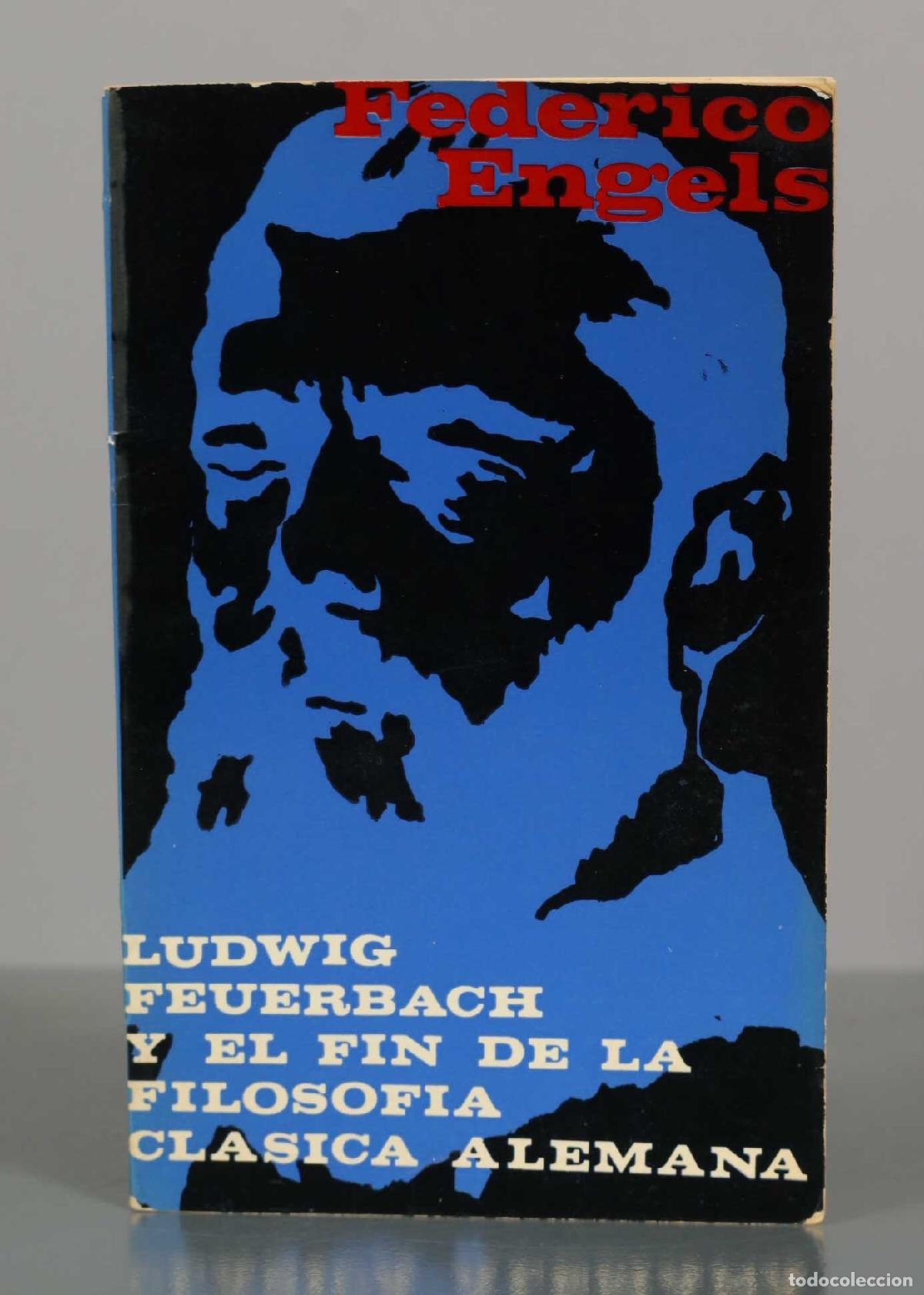 Libros de segunda mano: Ludwig Feuerbach y el fin de la filosof&iacute;a cl&aacute;sica alemana - Federico Engels - Ricardo Aguilera