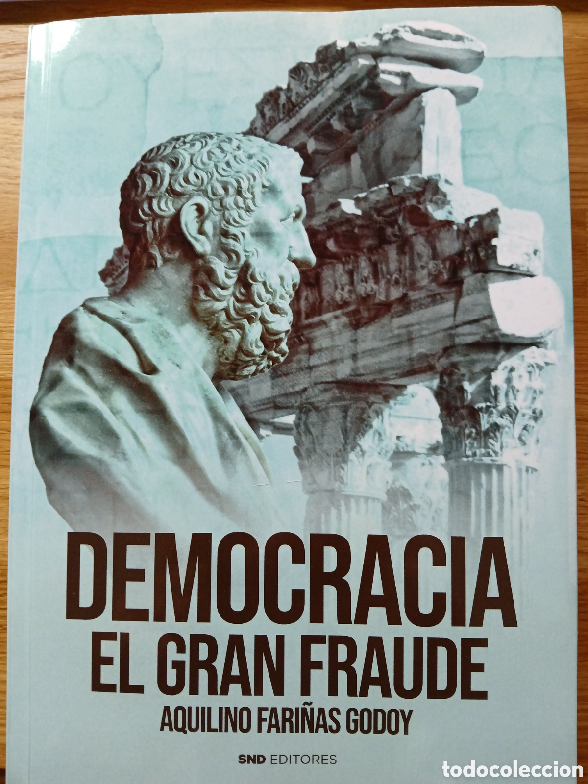 Gebrauchte B&uuml;cher: DEMOCRACIA. EL GRAN FRAUDE - A. Fari&ntilde;as Godoy