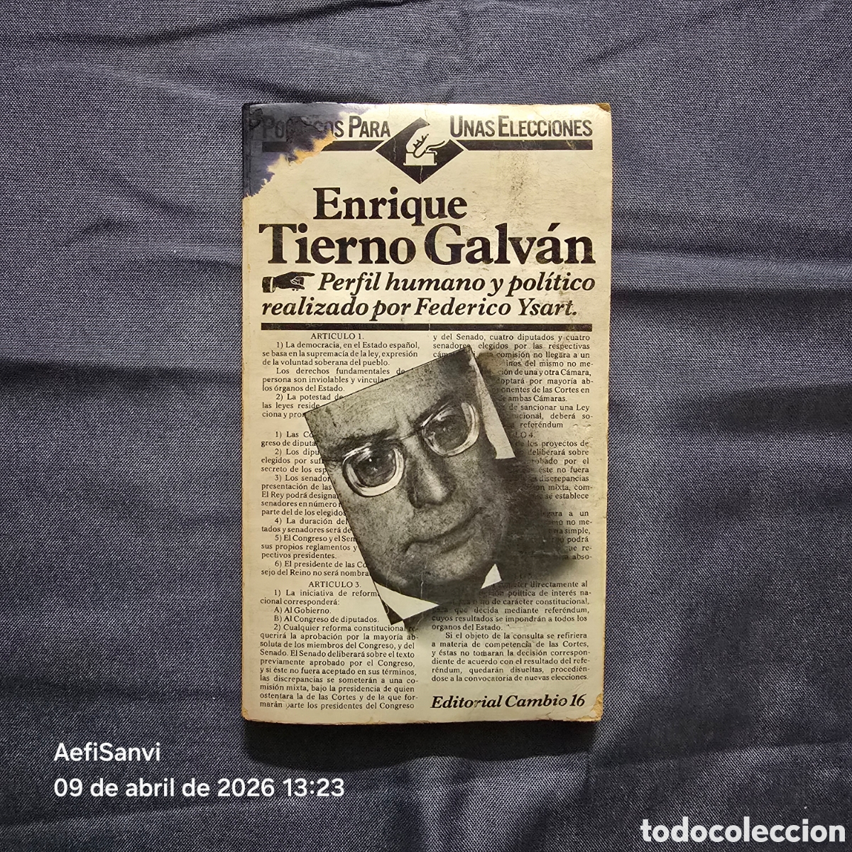Libros de segunda mano: ENRIQUE TIERNO GALV&Aacute;N, PERFIL HUMANO Y POL&Iacute;TICO REALIZADO POR FEDERICO YSART (CAMBIO 16)