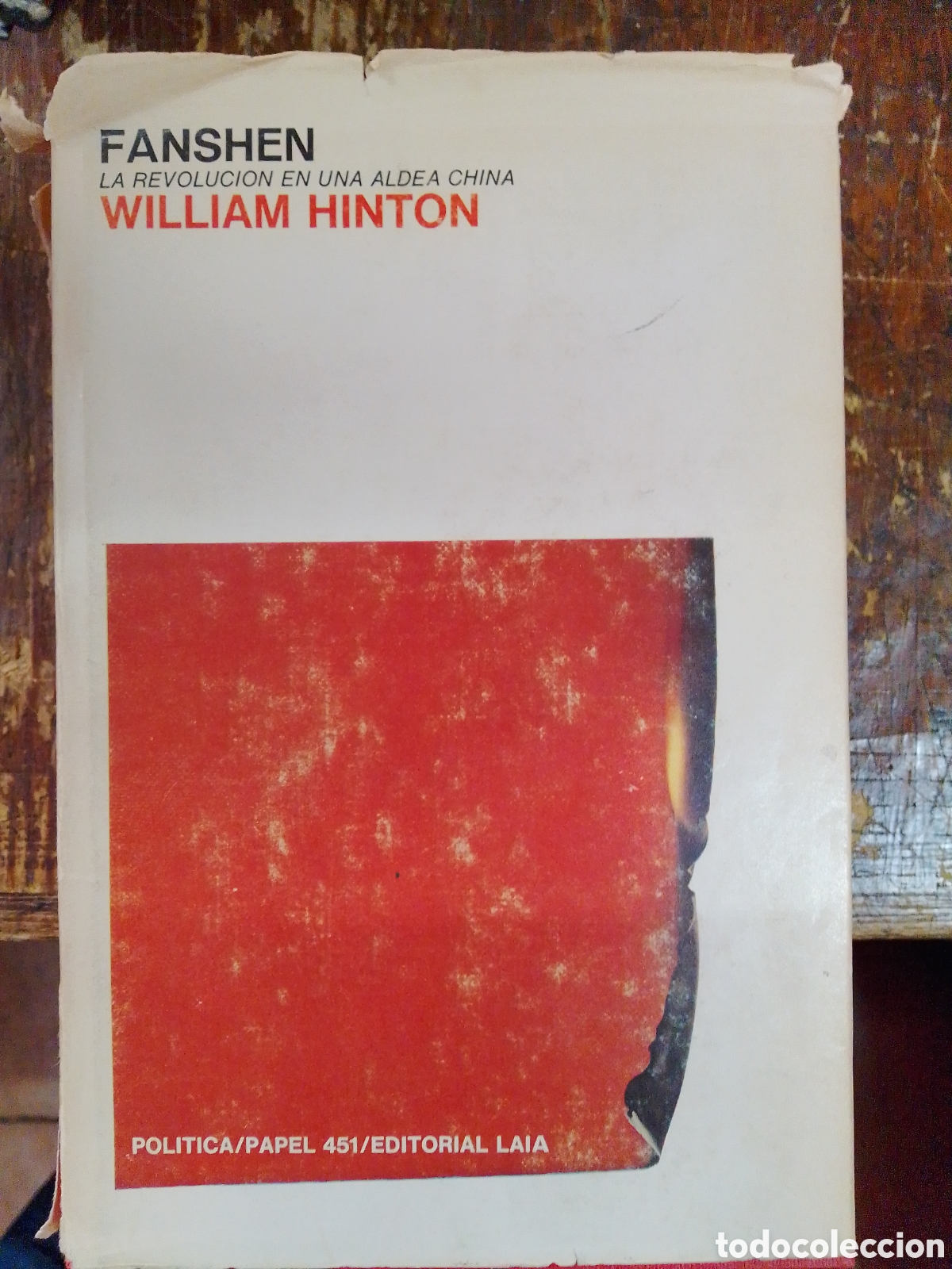Libros de segunda mano: FANSHEN. LA REVOLUCION EN UNA ALDEA CHINA. HINTON, WILLIAM. LAIA. 1977