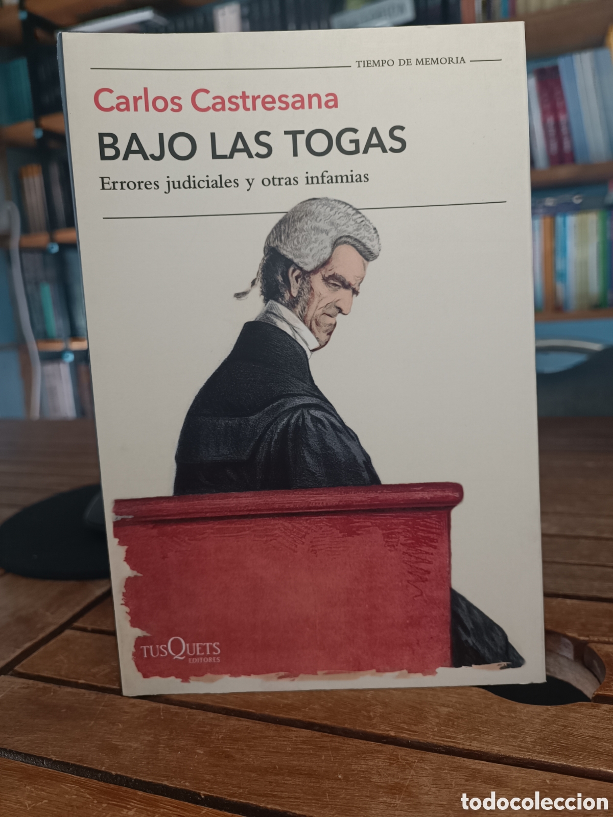 Libros de segunda mano: Bajo las togas. Errores judiciales y otras infamias tusquets diciembre 2025 Carlos castresana