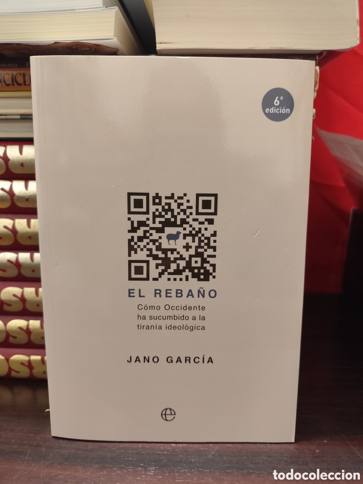 Libros de segunda mano: El reba&ntilde;o &ndash; Como Occidente ha sucumbido a la tiran&iacute;a de la ideolog&iacute;a - JANO GARC&Iacute;A