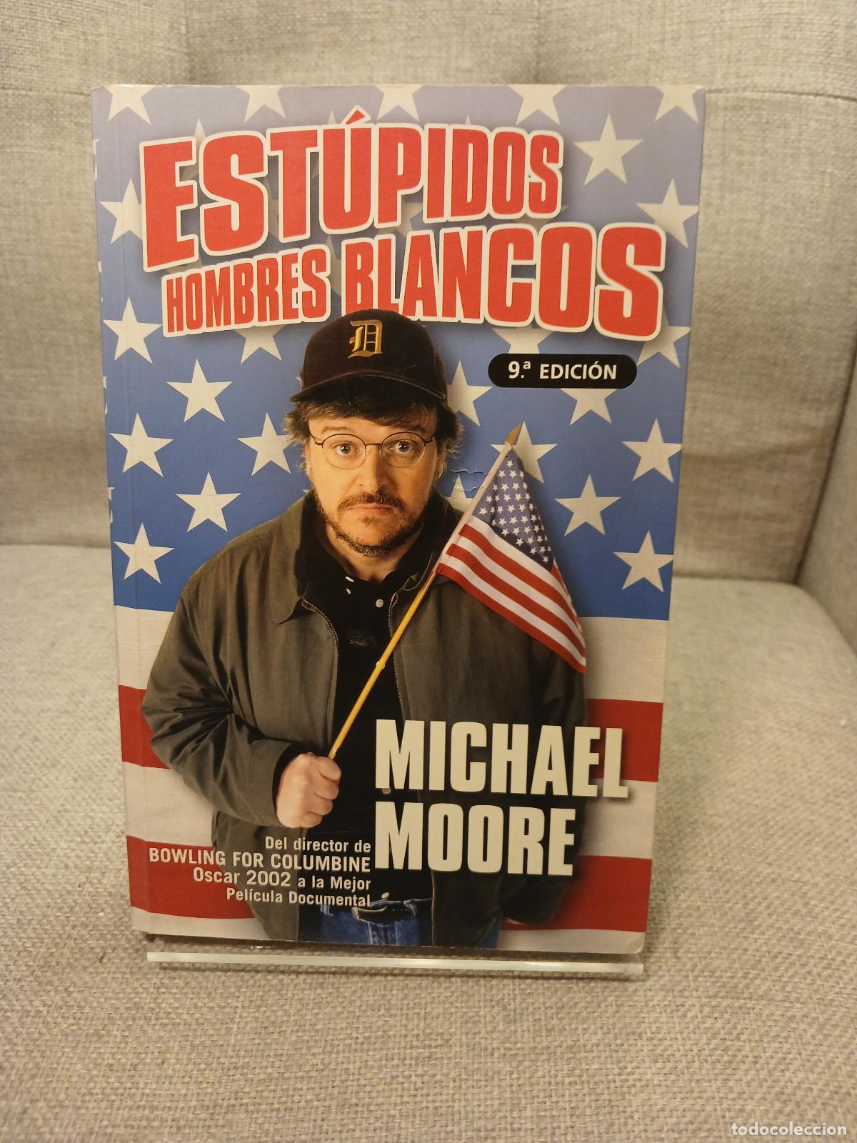 Gebrauchte B&uuml;cher: Est&uacute;pidos hombres blancos - Michael Moore