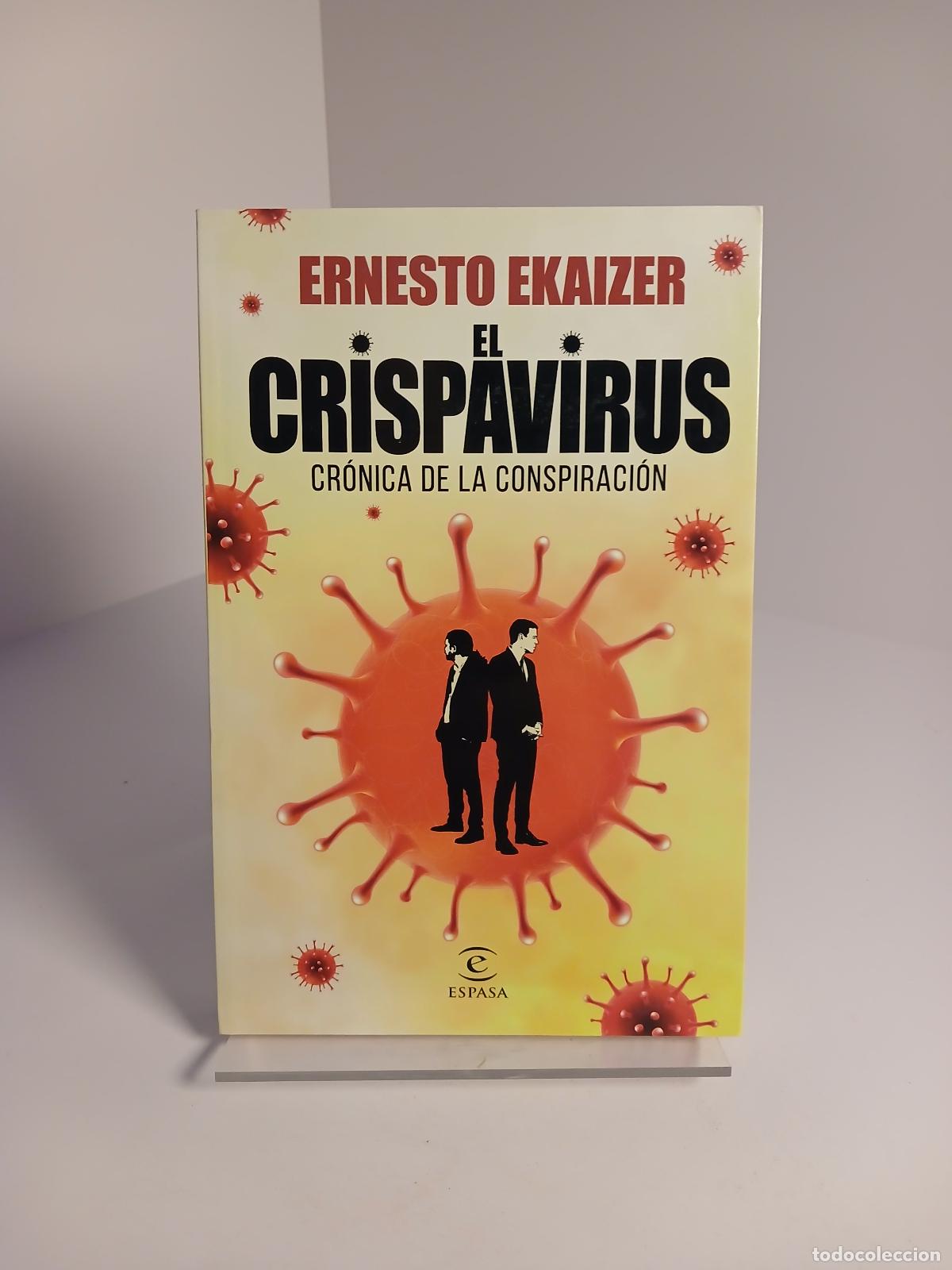 Livros em segunda m&atilde;o: El crispavirus cr&oacute;nica de la conspiraci&oacute;n - Ernesto Ekaizer