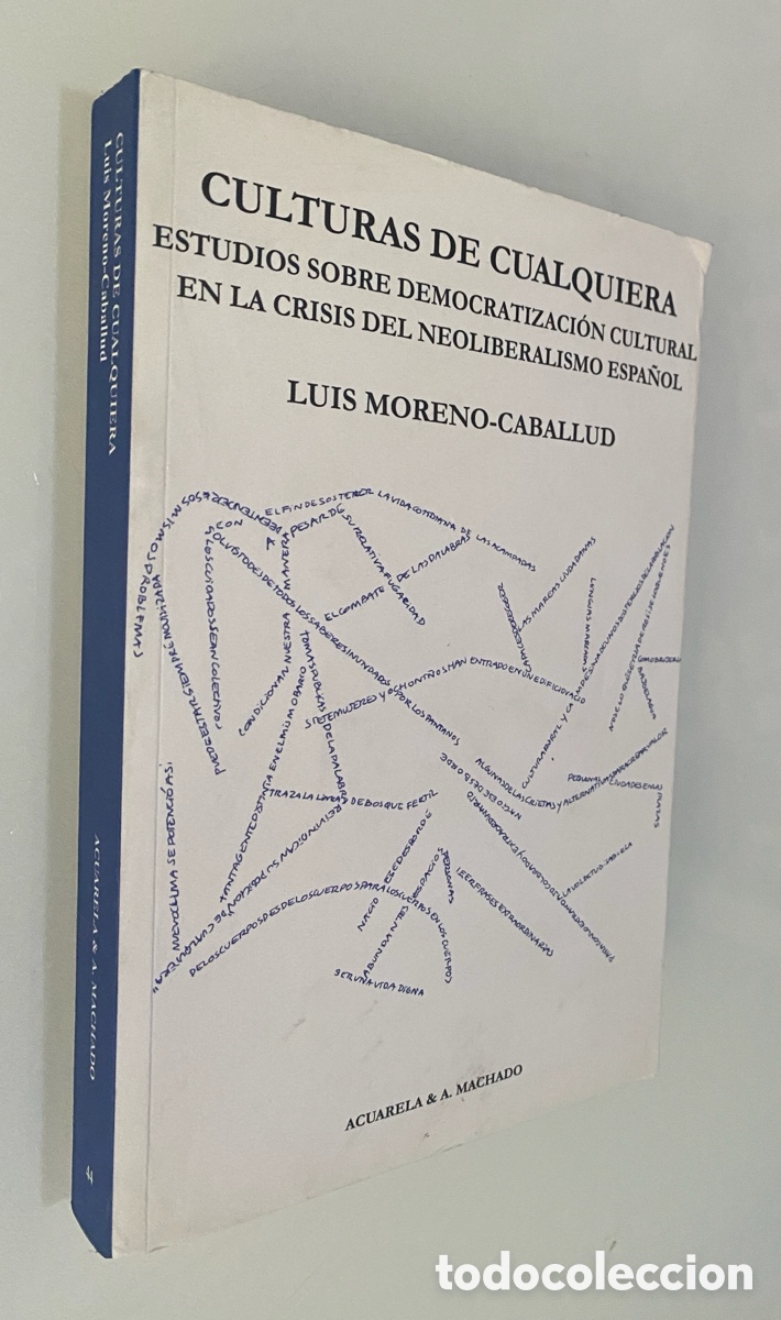 Libros de segunda mano: Culturas de cualquiera: Estudios sobre Democratizaci&oacute;n cultural en la crisis del Neoliberalismo espa