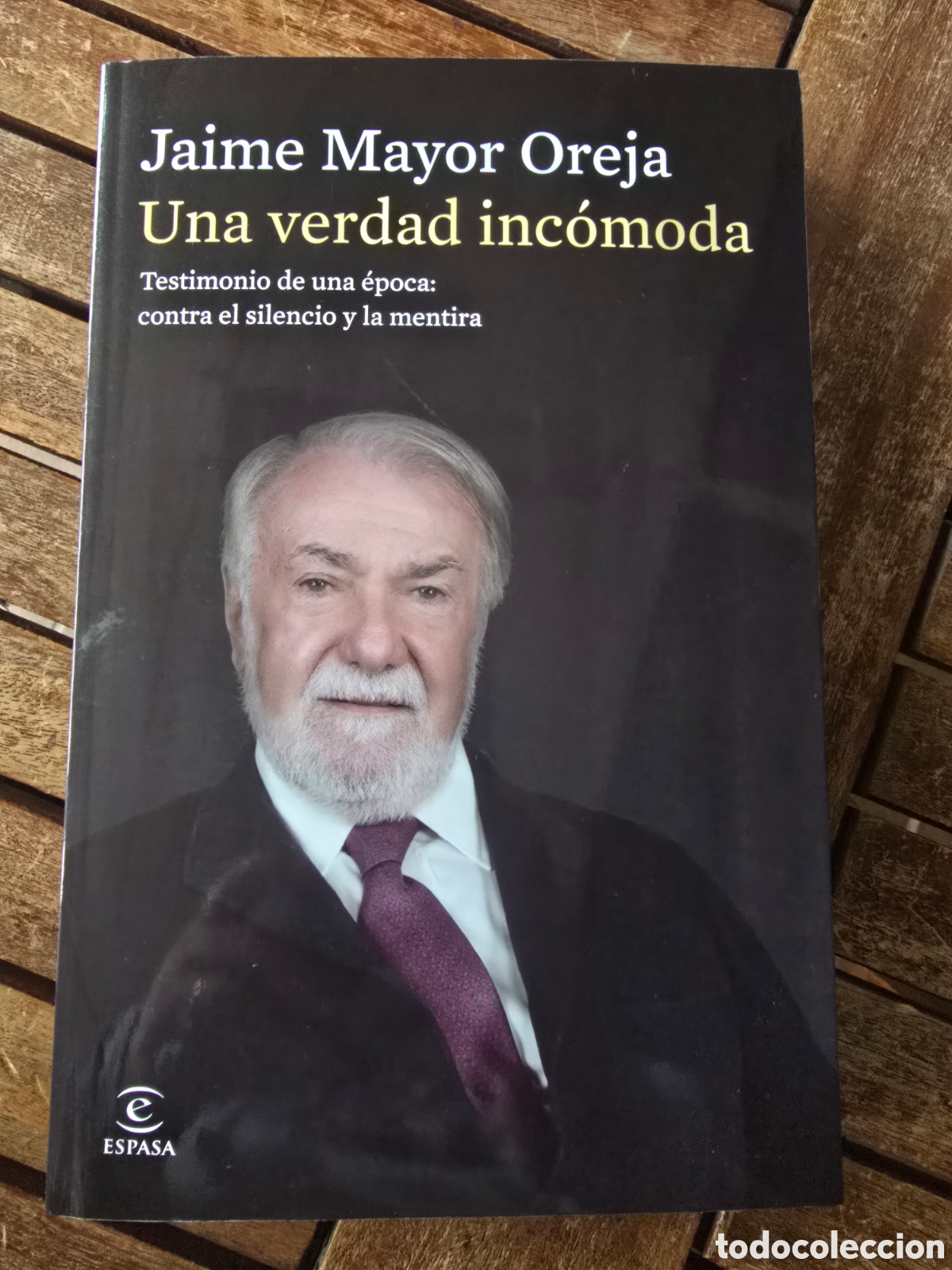 Libros de segunda mano: Una verdad inc&oacute;moda Jaime Mayor Oreja Editorial ESPASA CALPE 2026 Pol&iacute;tica exministro Espa&ntilde;a