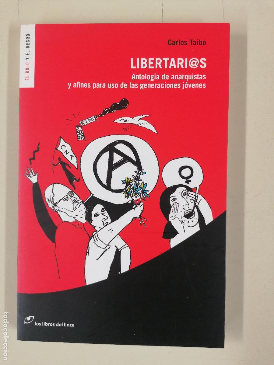 Libros de segunda mano: LIBERTARIOS. ANTOLOG&Iacute;A DE ANARQUISTAS Y AFINES PARA USO DE LAS GENERACIONES J&Oacute;VENES. - TAIBO, Carlos