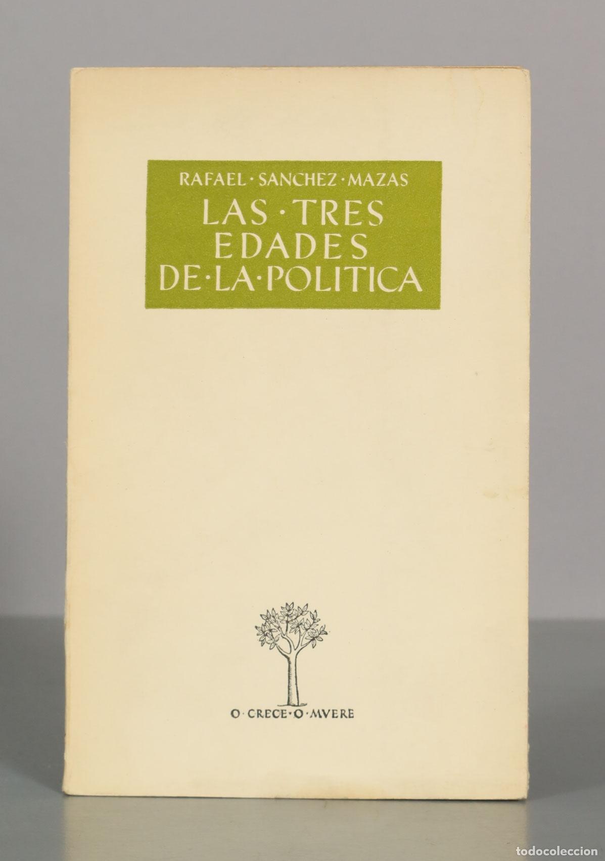 Libros de segunda mano: Las tres edades de la pol&iacute;tica - Rafael S&aacute;nchez Mazas
