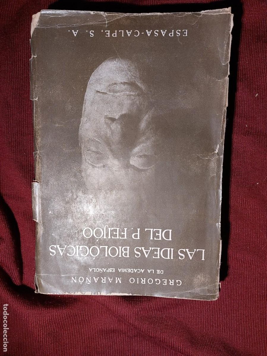 Libros de segunda mano: LAS IDEAS BIOL&Oacute;GICAS DEL P. FEIJOO. GREGORIO MARA&Ntilde;ON. ESPASA-CALPE. 1954