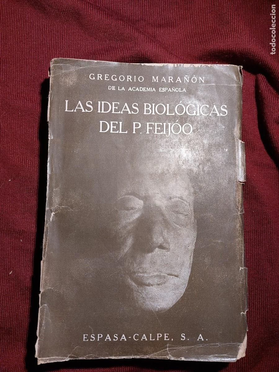 Libros de segunda mano: LAS IDEAS BIOL&Oacute;GICAS DEL P. FEIJOO. GREGORIO MARA&Ntilde;ON. ESPASA-CALPE. 1954