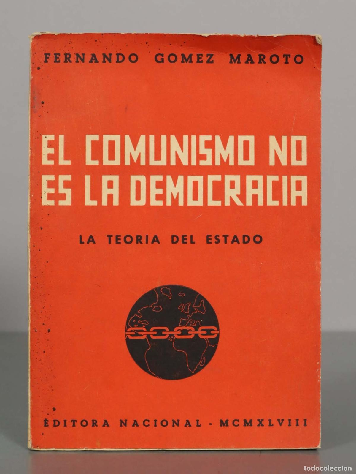 Libros de segunda mano: El comunismo no es la democracia: La teor&iacute;a del Estado - Fernando G&oacute;mez Maroto