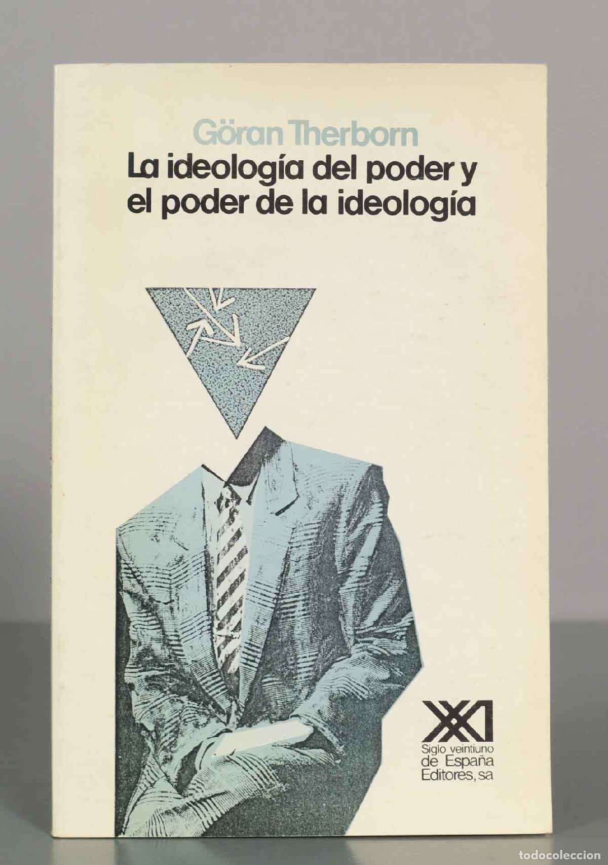 Libros de segunda mano: La ideolog&iacute;a del poder y el poder de la ideolog&iacute;a - G&ouml;ran Therborn