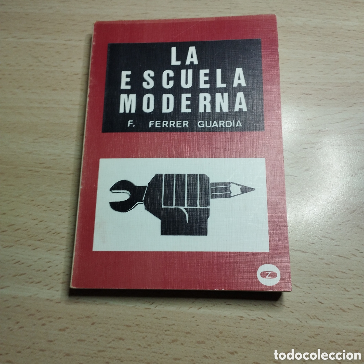 Libros de segunda mano: La escuela moderna. F. Ferrer Guardia. 1976. Zero. Serie 67R