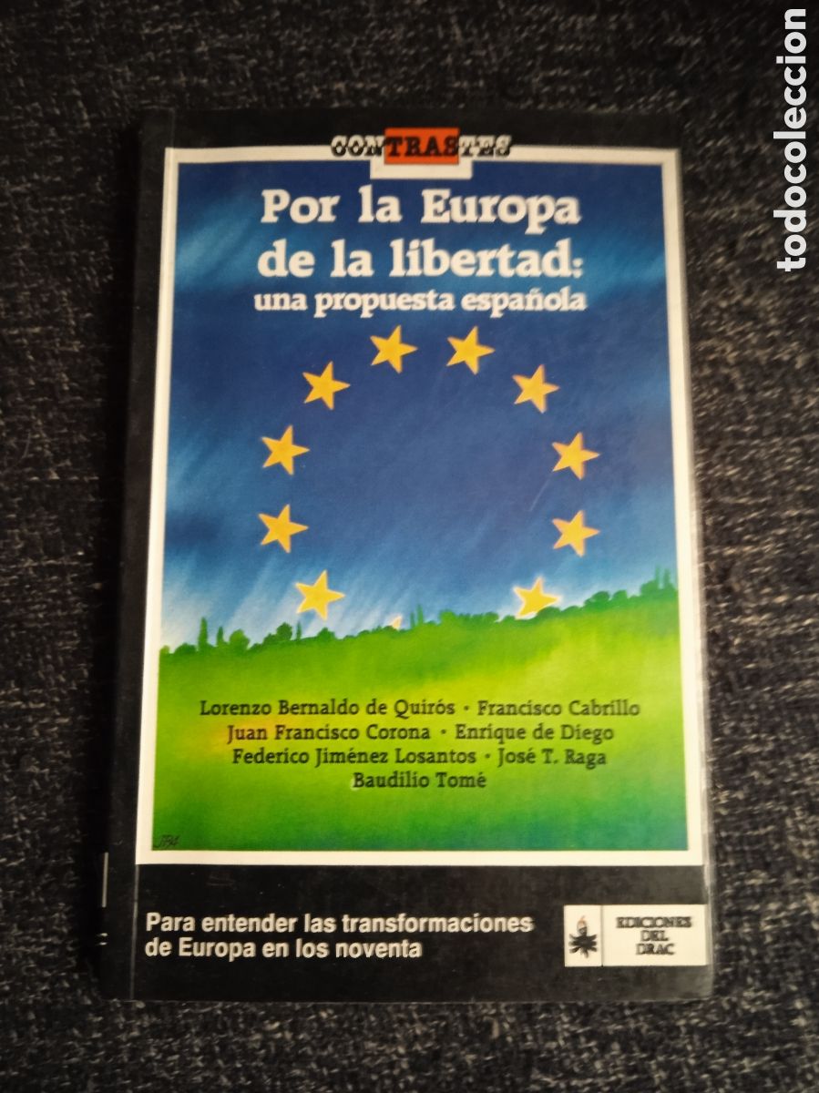 Libros de segunda mano: POR LA EUROPA DE LA LIBERTAD: UNA PROPUESTA ESPA&Ntilde;OL A / para entender la transformacion de europa