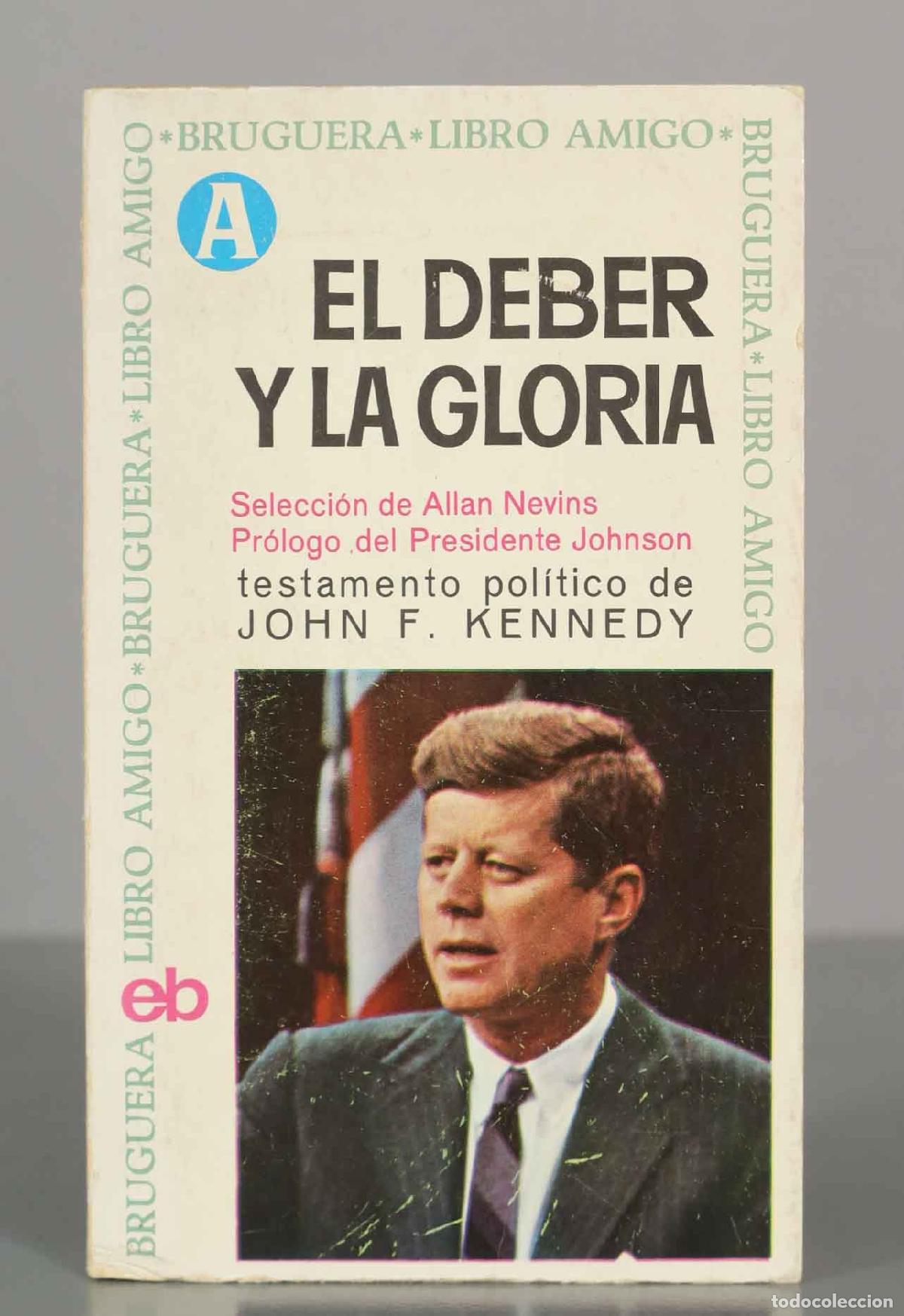 Libros de segunda mano: El deber y la gloria: Testamento pol&iacute;tico de John F. Kennedy - Allan Nevins