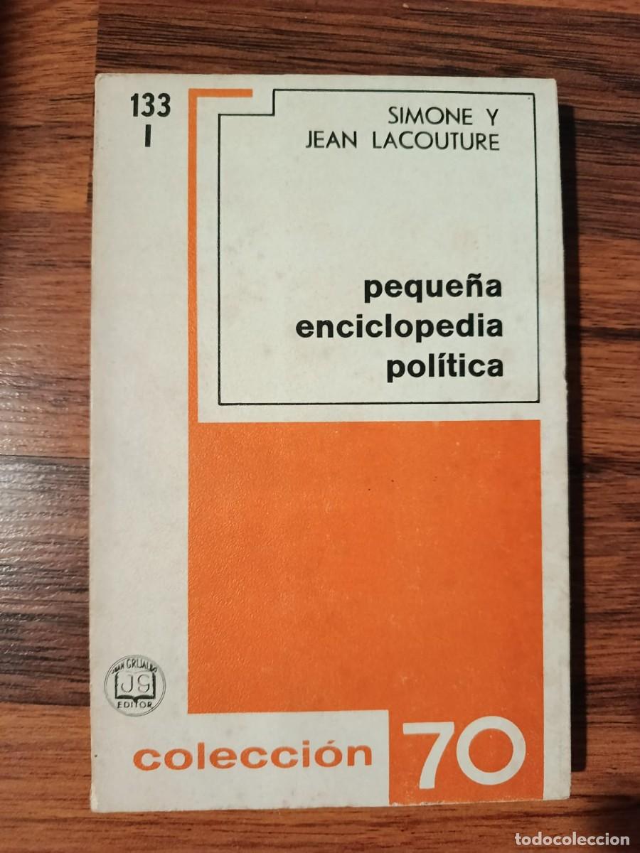Libros de segunda mano: PEQUE&Ntilde;A ENCICLOPEDIA POLITICA, de SIMONE y JEAN LACOUTURE
