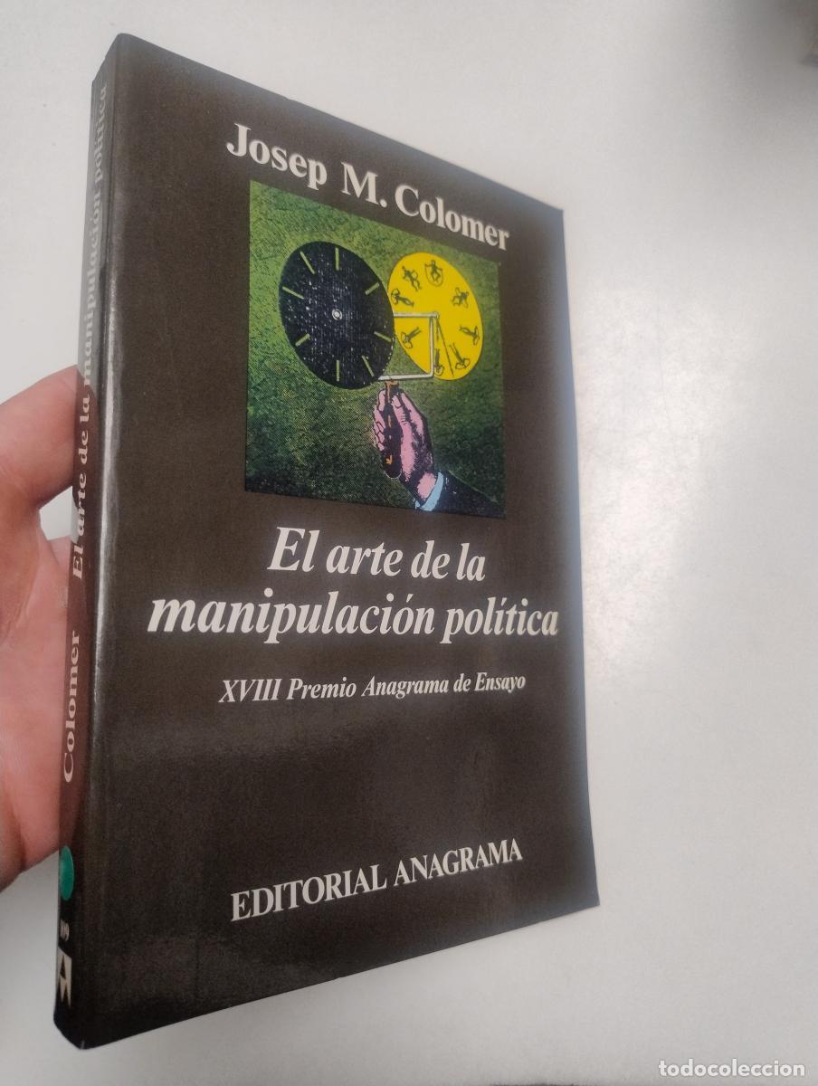 Libros de segunda mano: El arte de la manipulaci&oacute;n pol&iacute;tica - Josep Maria Colomer