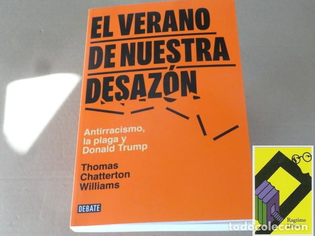 Libros de segunda mano: CHATTERTON WILLIAMS, Thomas: El verano de nuestra desaz&oacute;n (Trad:Abraham Gragera)