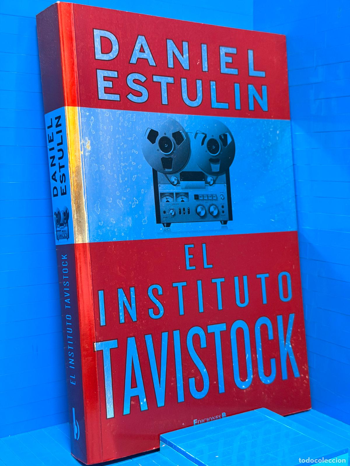 Libros de segunda mano: EL INSTITUTO TAVISTOCK &ndash; ED. EDICIONES B &ndash; 2011 &ndash; DANIEL ESTULIN